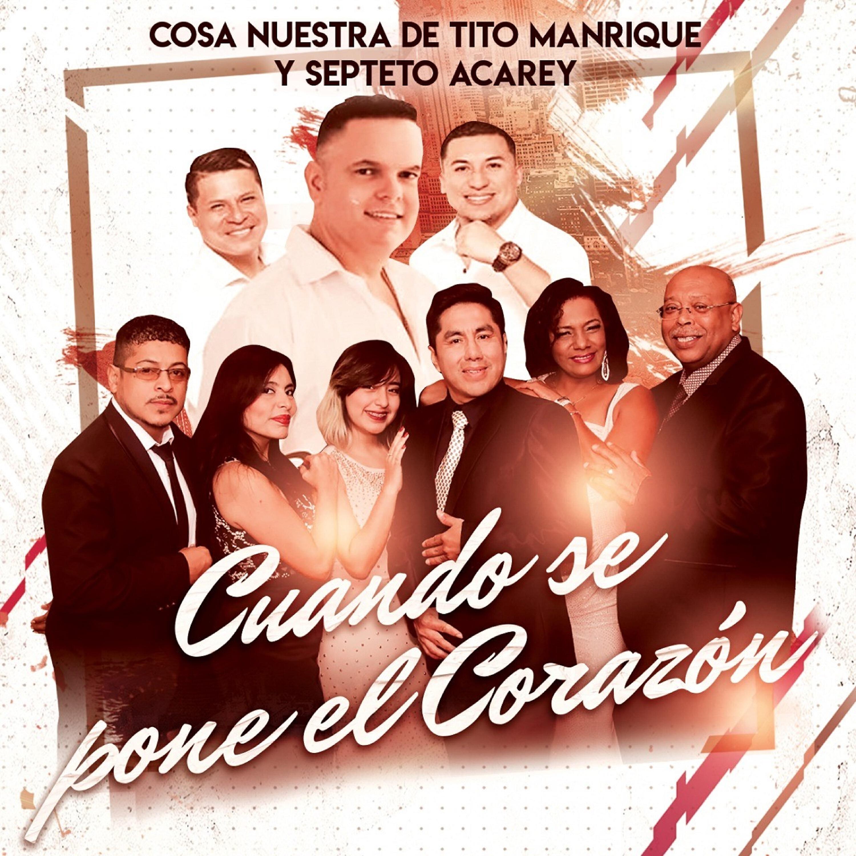 Cosa Nuestra De Tito Manrique - Cuando Se Pone el Corazon