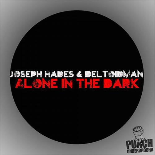 Joseph Hades - Alone In The Dark
