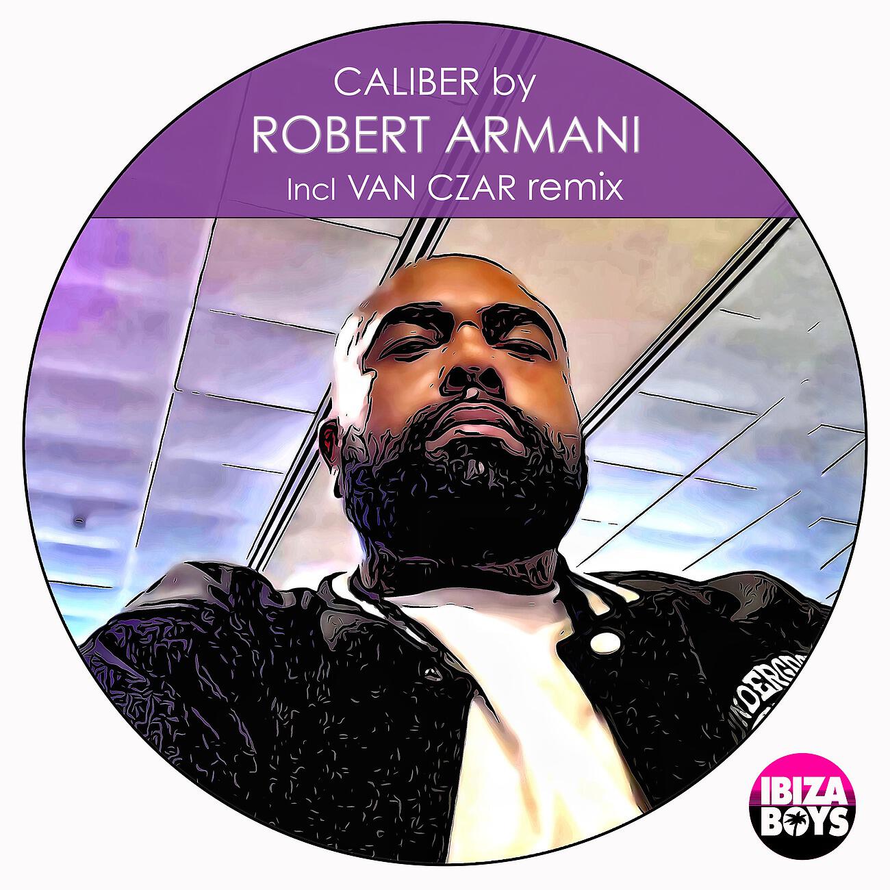 Robert Armani - Caliber (Van Czar Remix)