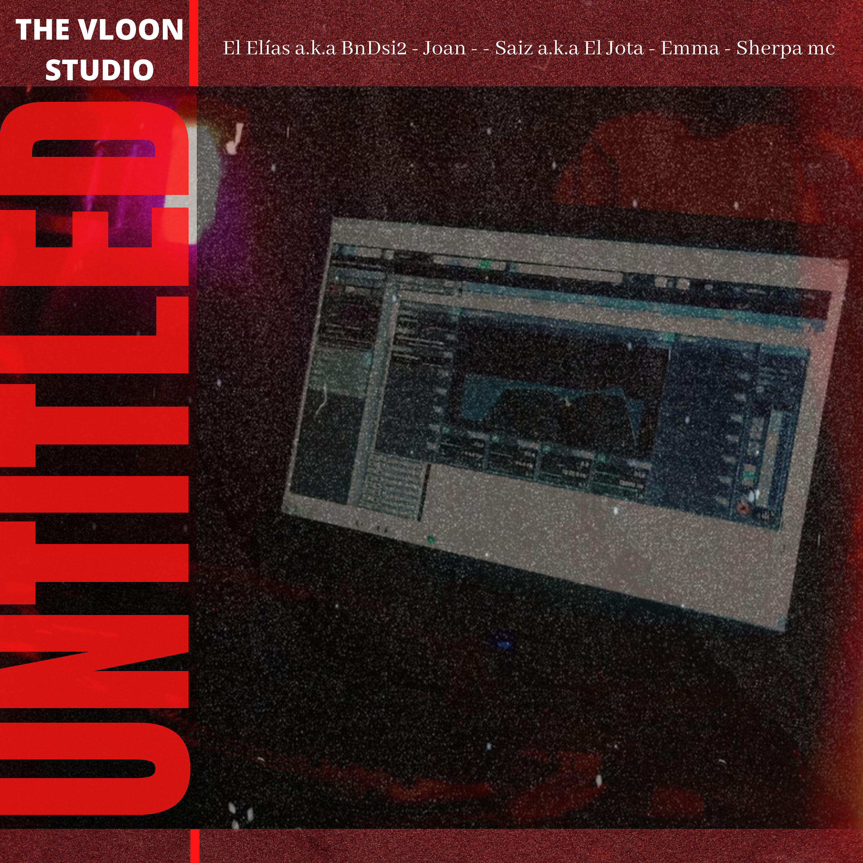 THE VLOON STUDIO - El Elias A.K.A Bndsi2, Joan, Saiz A.K.A El Jota, Emma, Sherpa Mc - Untitled