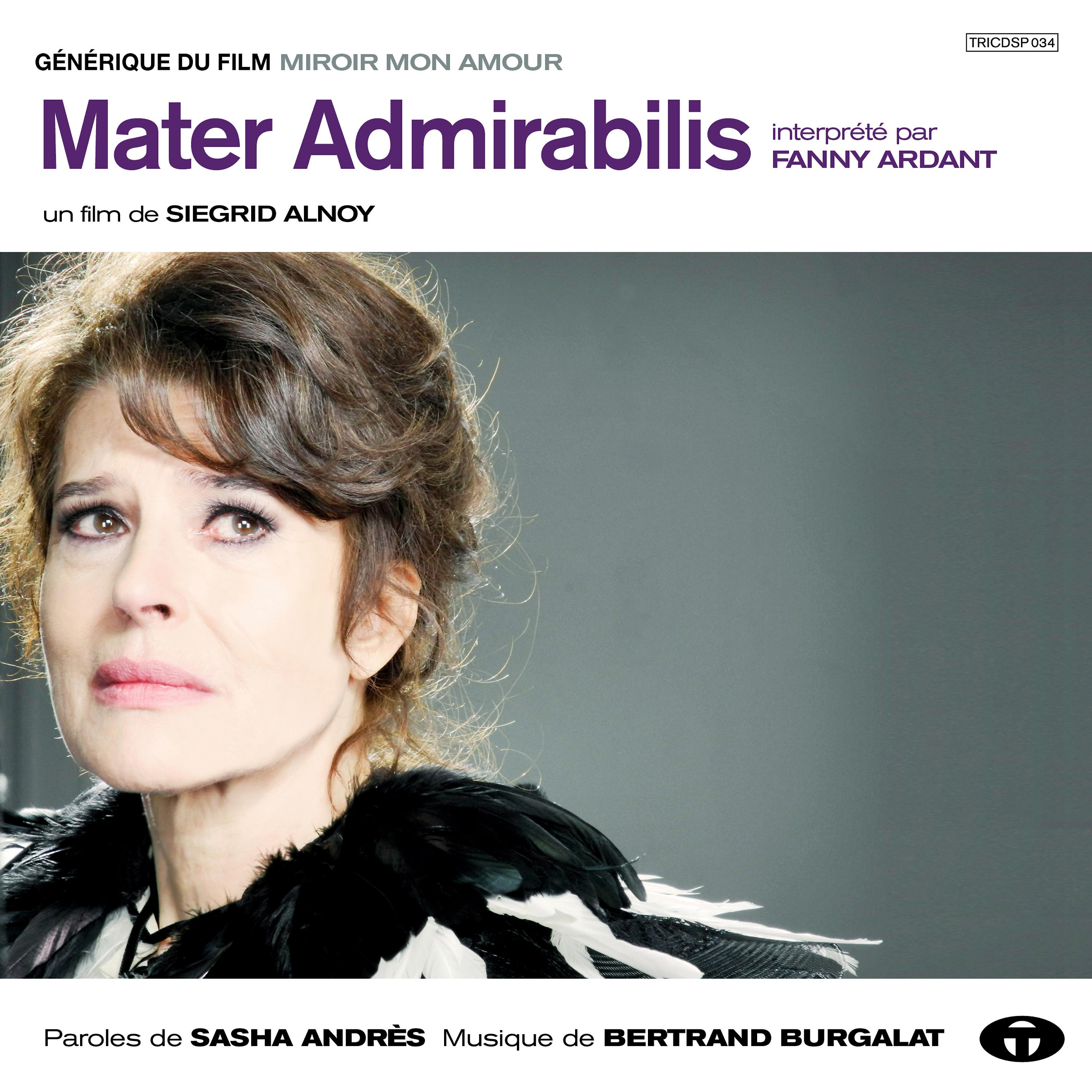 Постер альбома Mater Admirabilis (Générique du film "Miroir mon amour") - Single