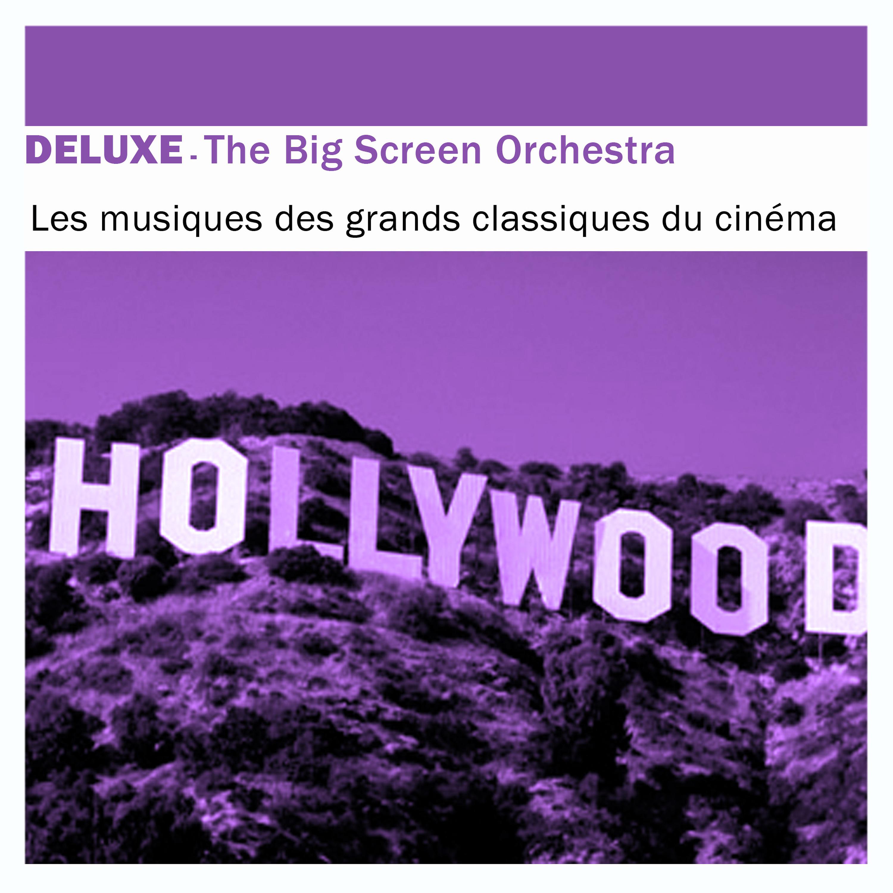 Постер альбома Deluxe: Les musiques des grands classiques du cinéma