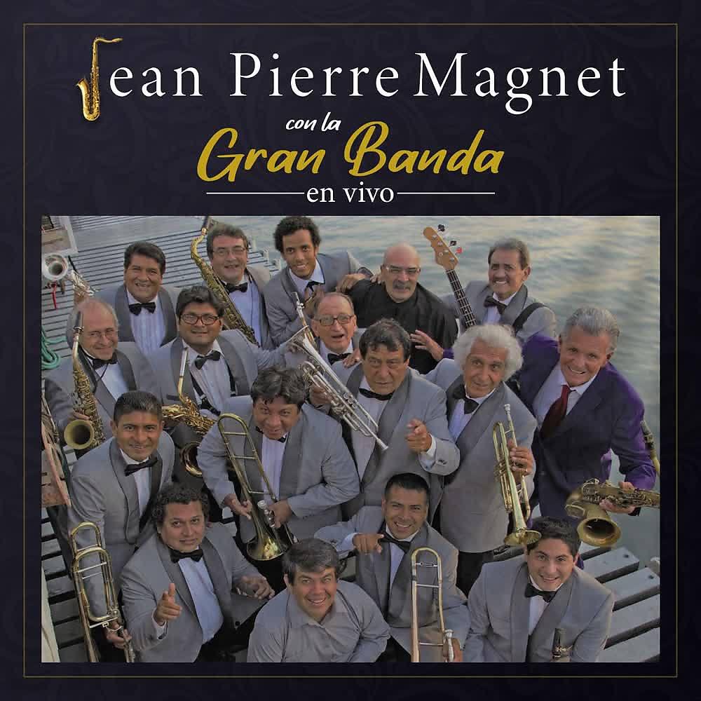 Jean Pierre Magnet - Chattanooga Choo Choo (En Vivo)