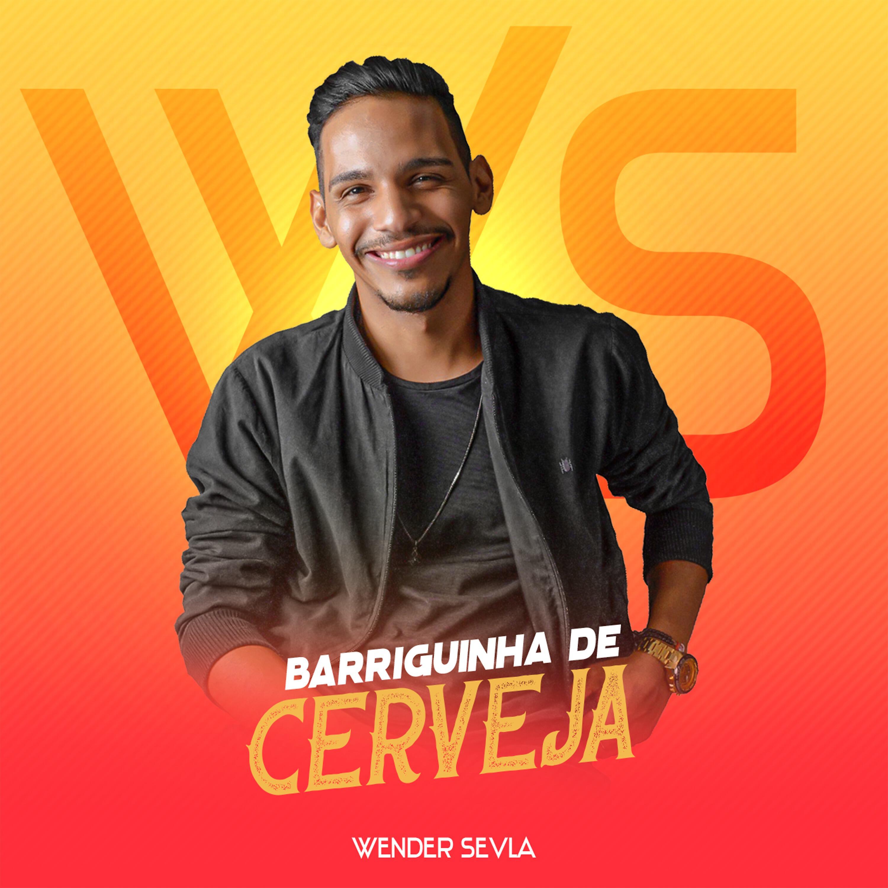 Wender Sevla - Barriguinha de Cerveja