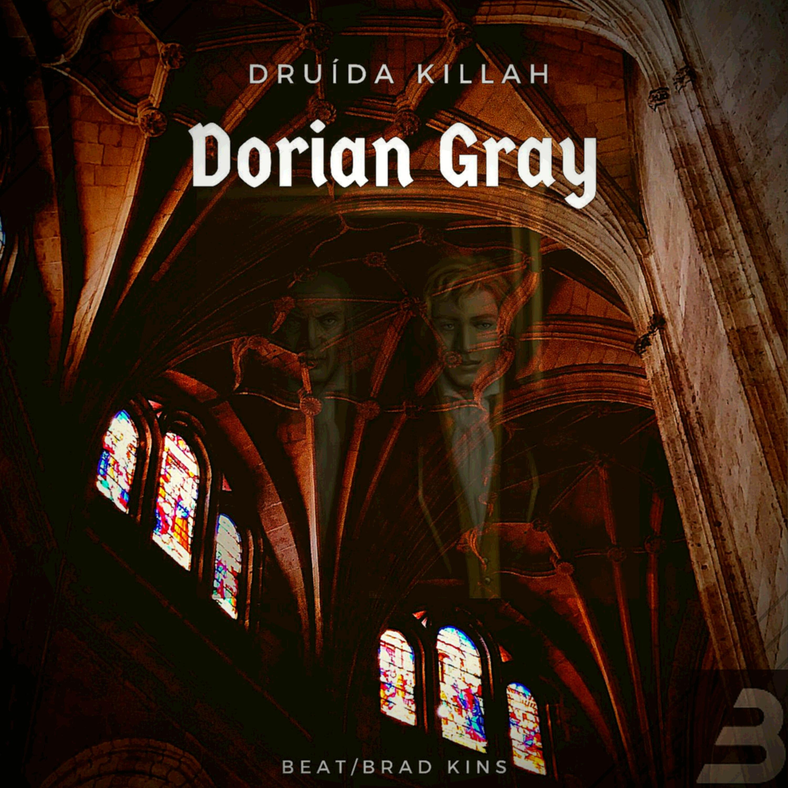 Druída Killah - Dorian Gray
