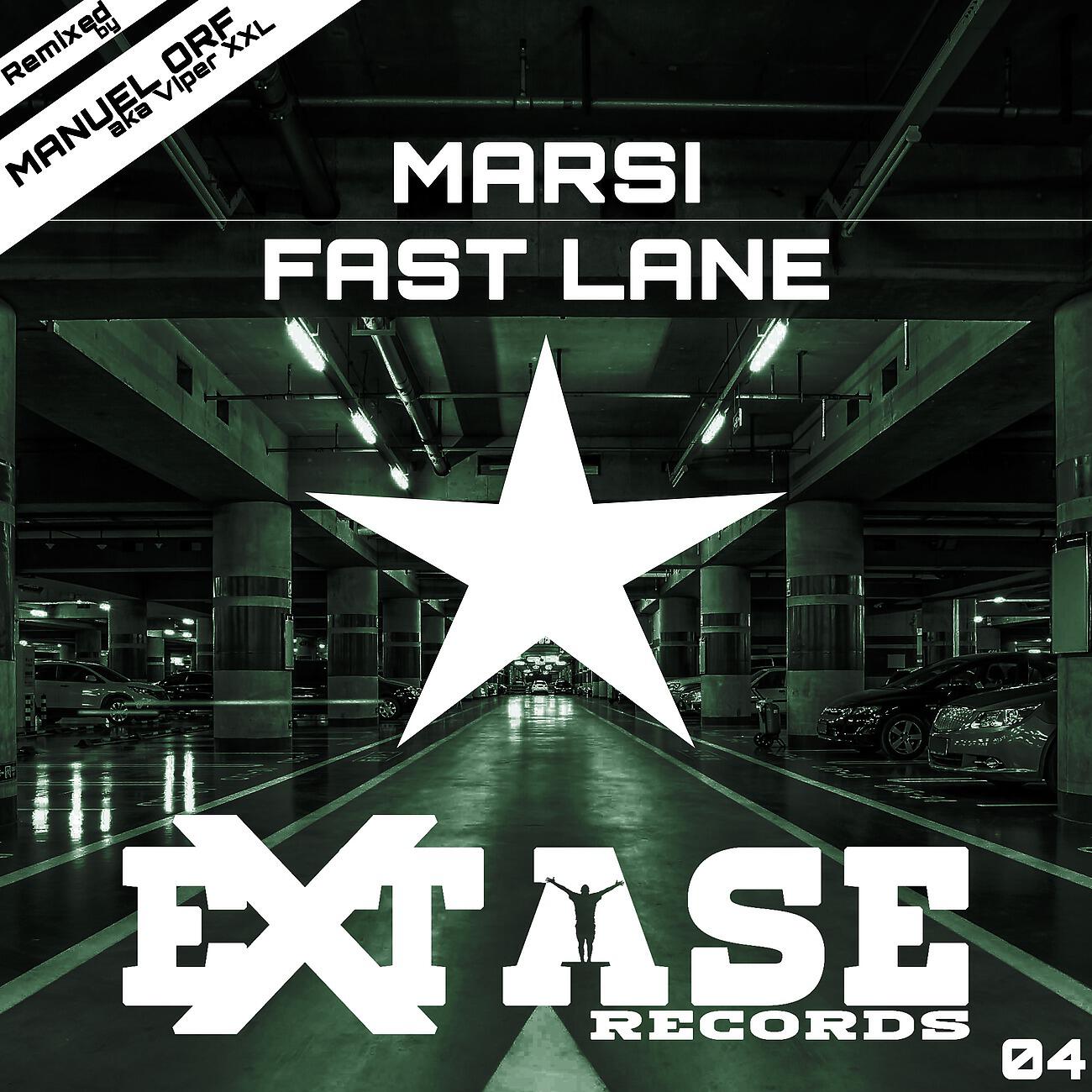 MARSI - Fast Lane (Manuel Orf aka Viper XXL Remix)