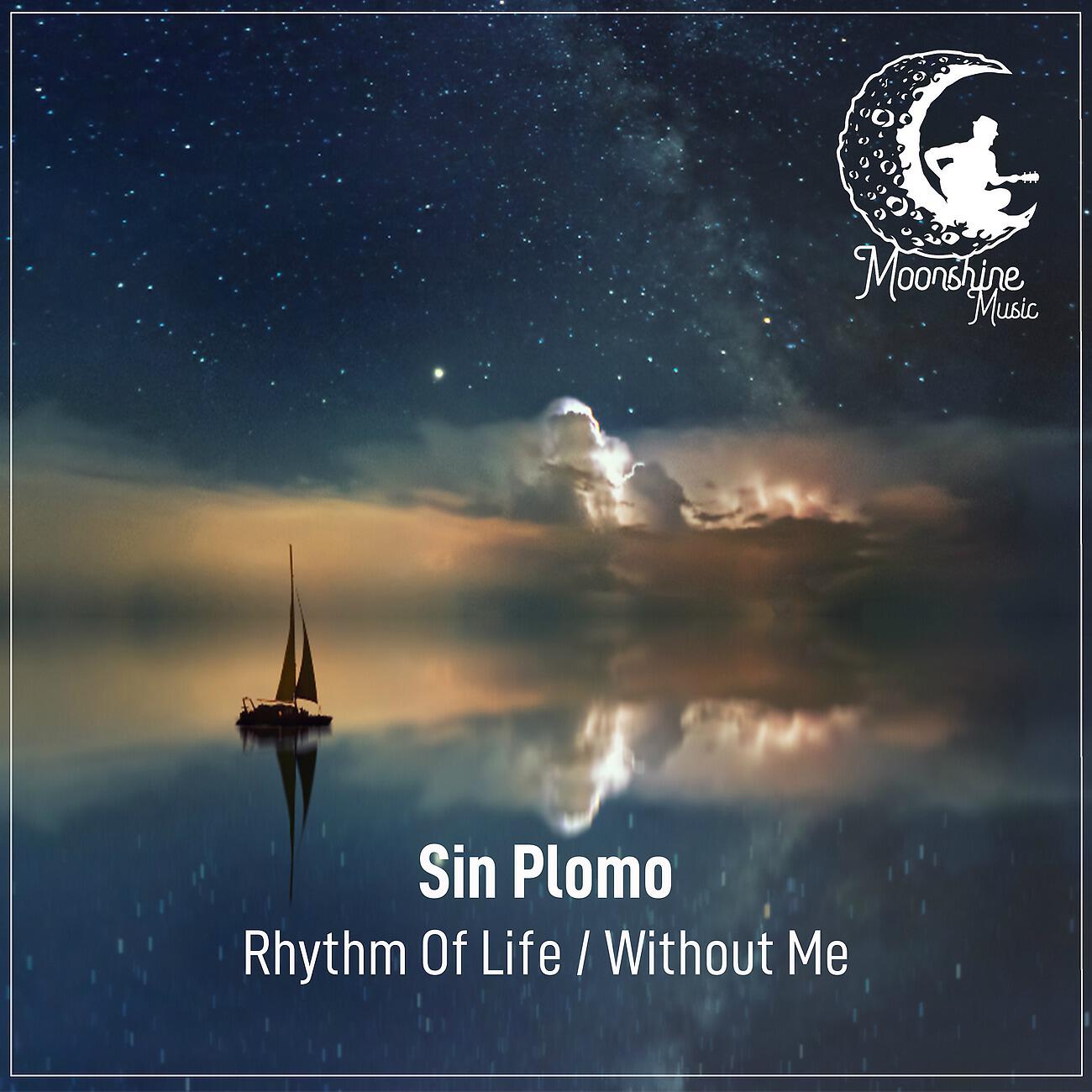 Sin Plomo - Rhythm of Life