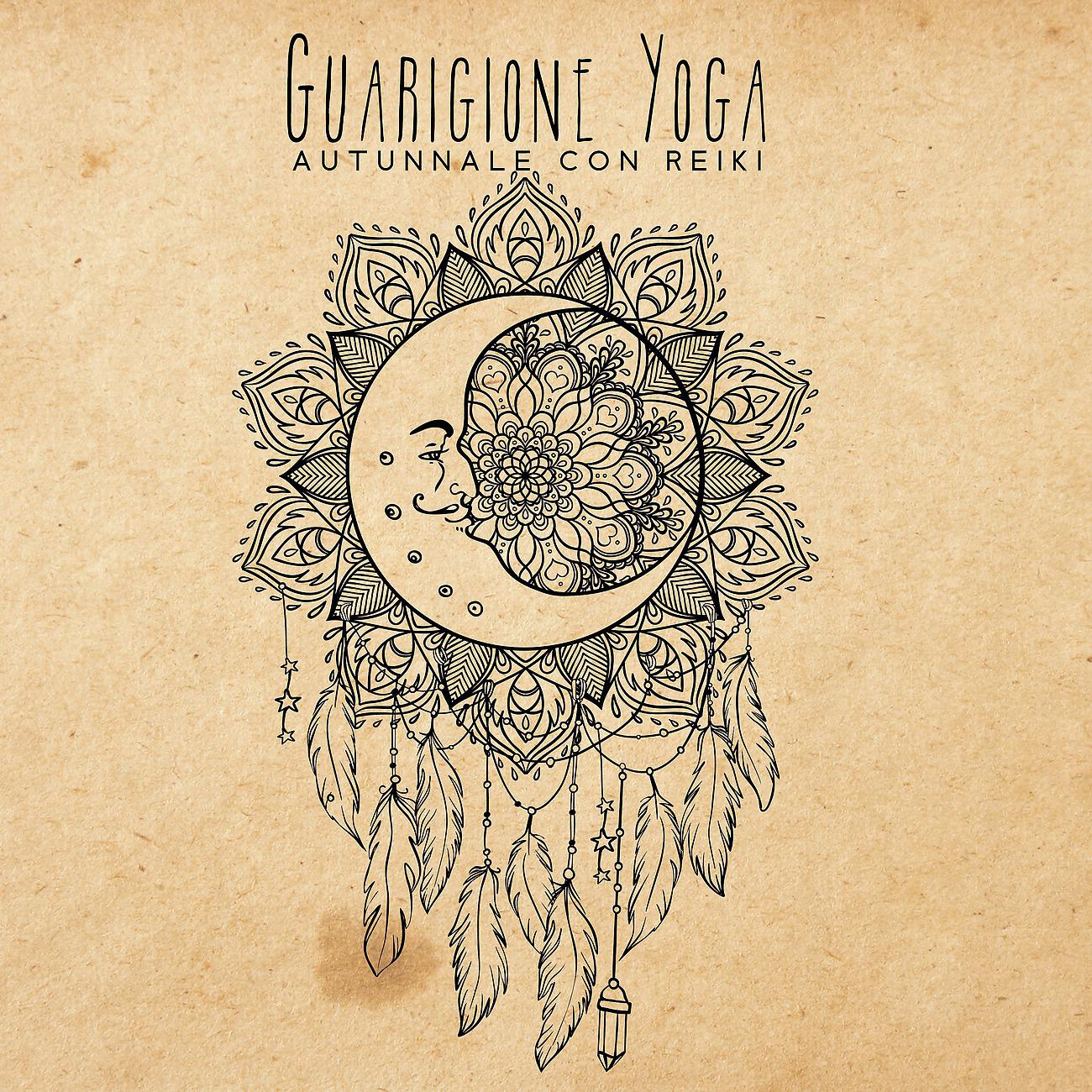Постер альбома Guarigione Yoga Autunnale con Reiki, Spiritualità e Allungamento Completo del Corpo (Rilassamento Mentale)