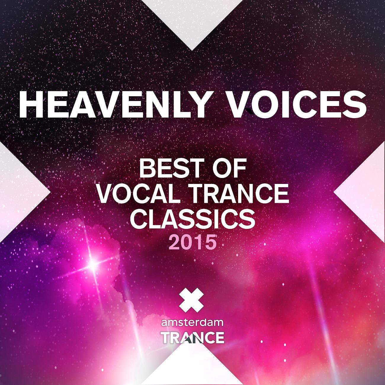 Постер альбома Heavenly Voices: Best of Vocal Trance Classics 2015