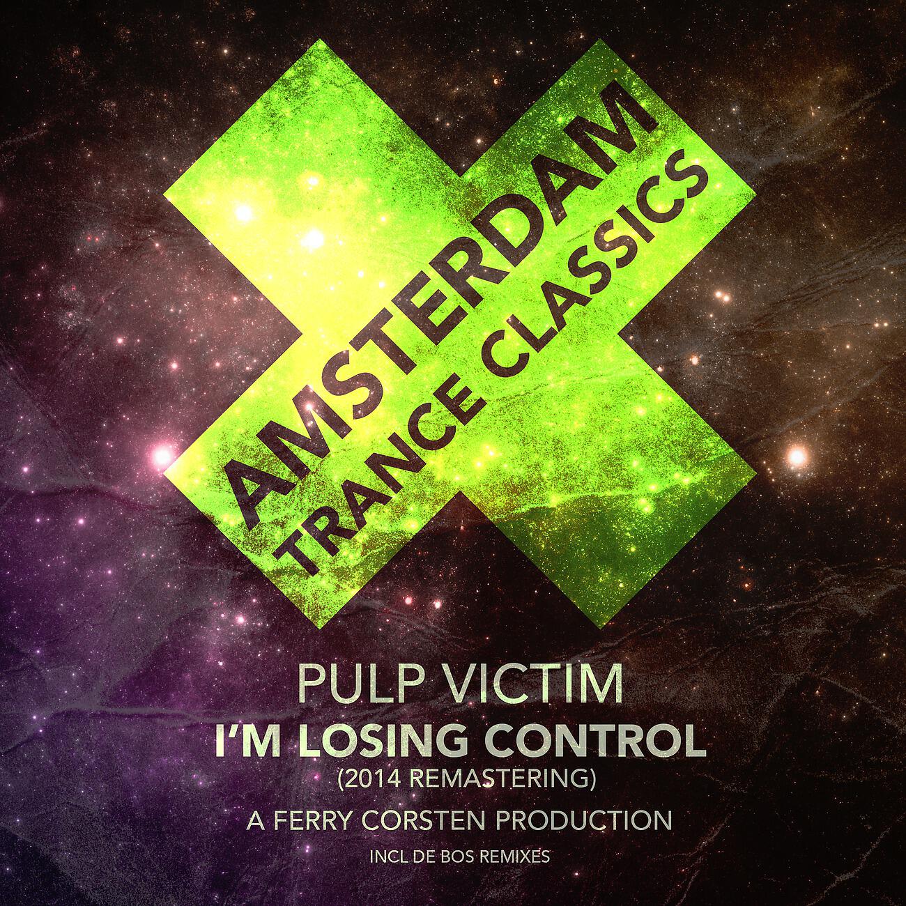 Pulp Victim - I'm Losing Control (De Bos Instrumental Remix) (Remastering 2014)