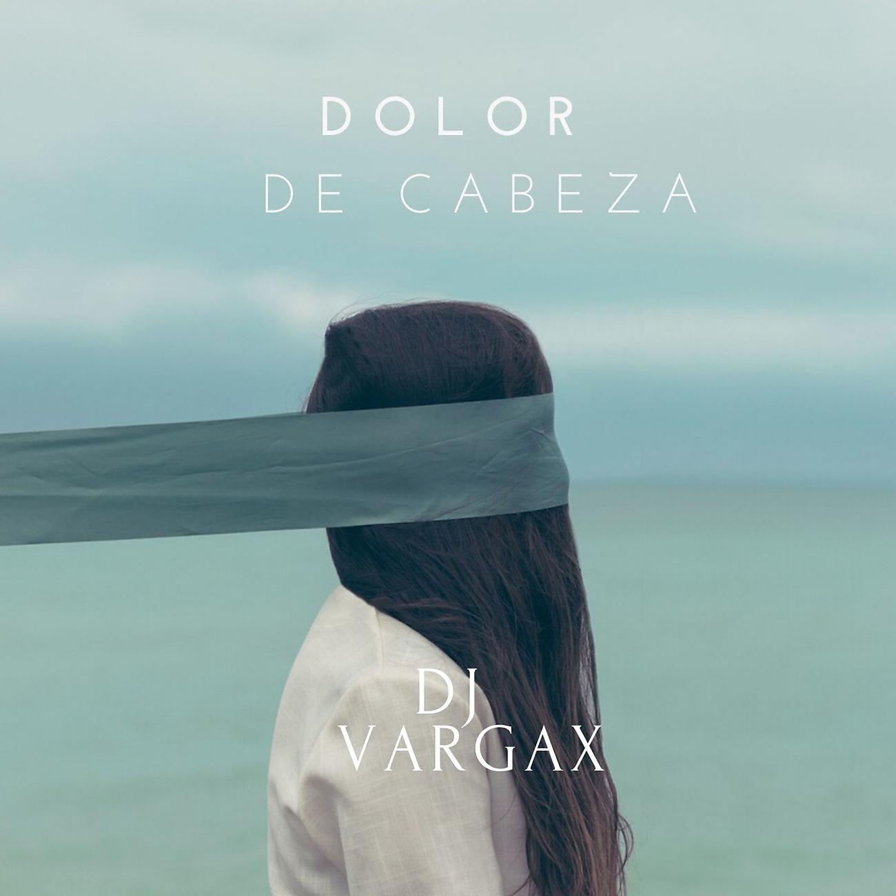 Постер альбома Dolor De Cabeza