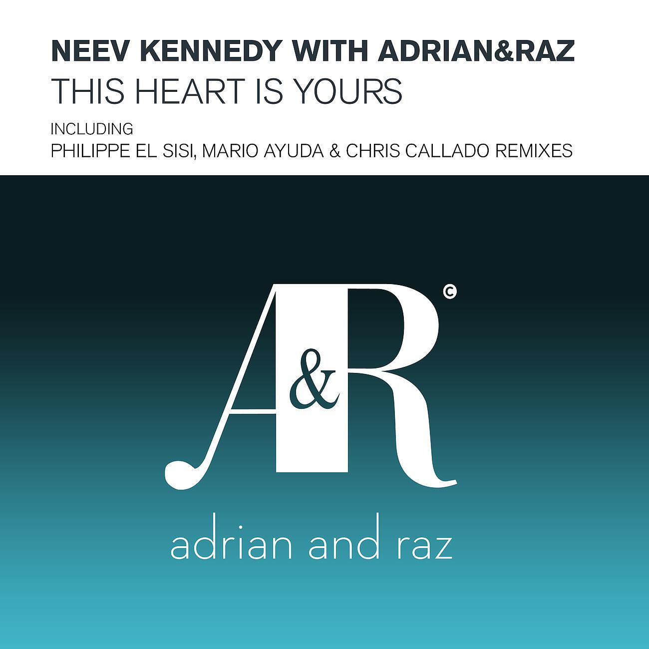 Neev Kennedy - This Heart Is Yours (Philippe El Sisi Remix)