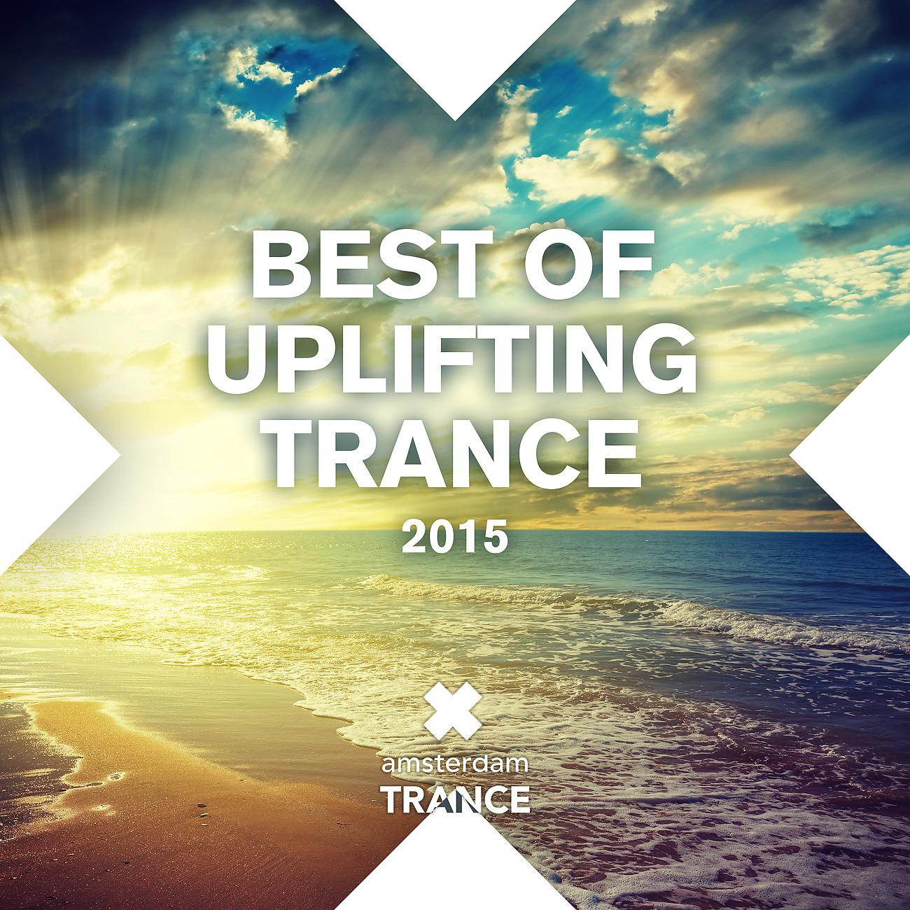Постер альбома Best of Uplifting Trance 2015