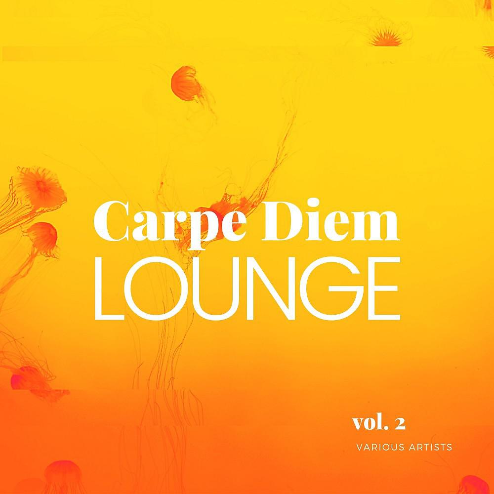 Постер альбома Carpe Diem Lounge, Vol. 2