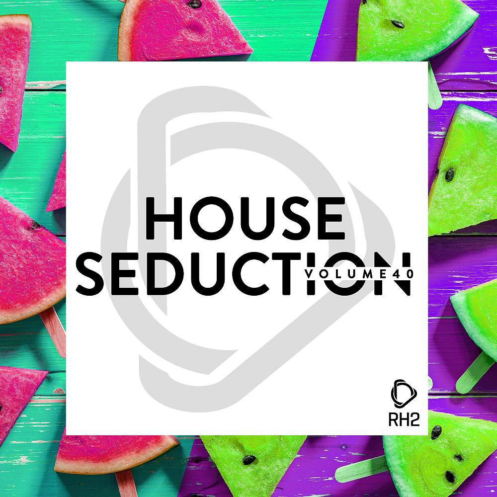 Постер альбома House Seduction, Vol. 40
