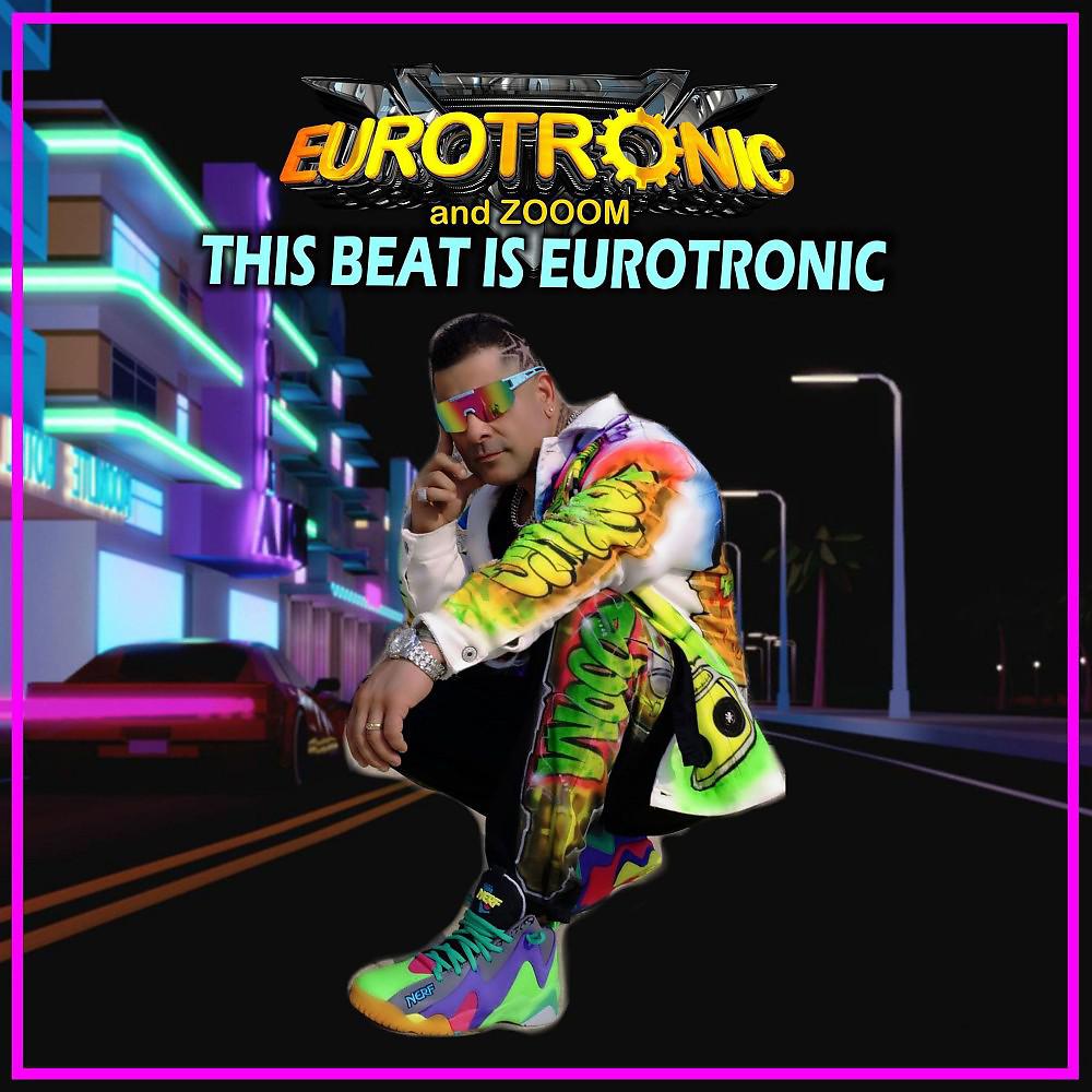 Постер альбома This Beat Is Eurotronic