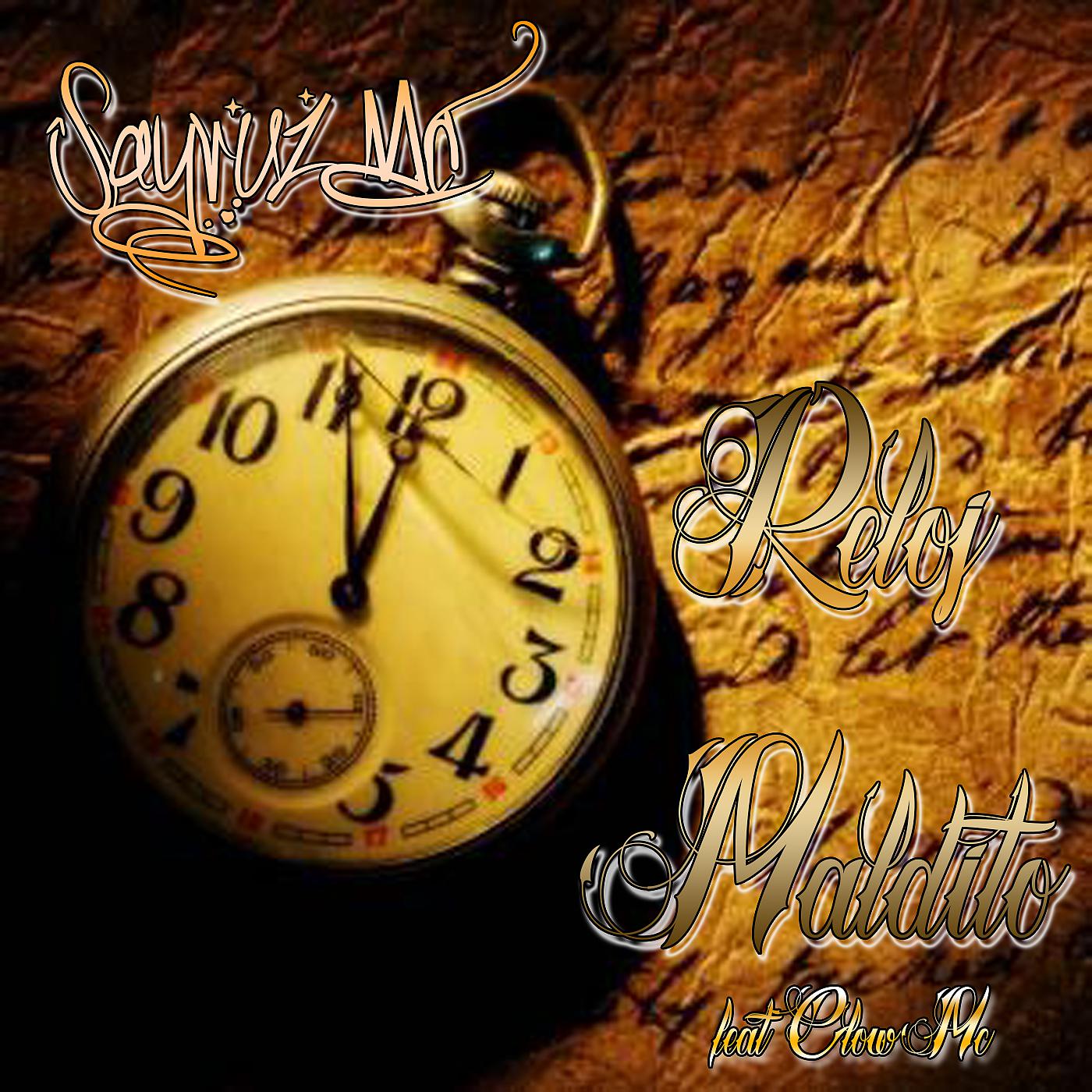 Постер альбома Reloj Maldito (feat. Clow Mc) - Single