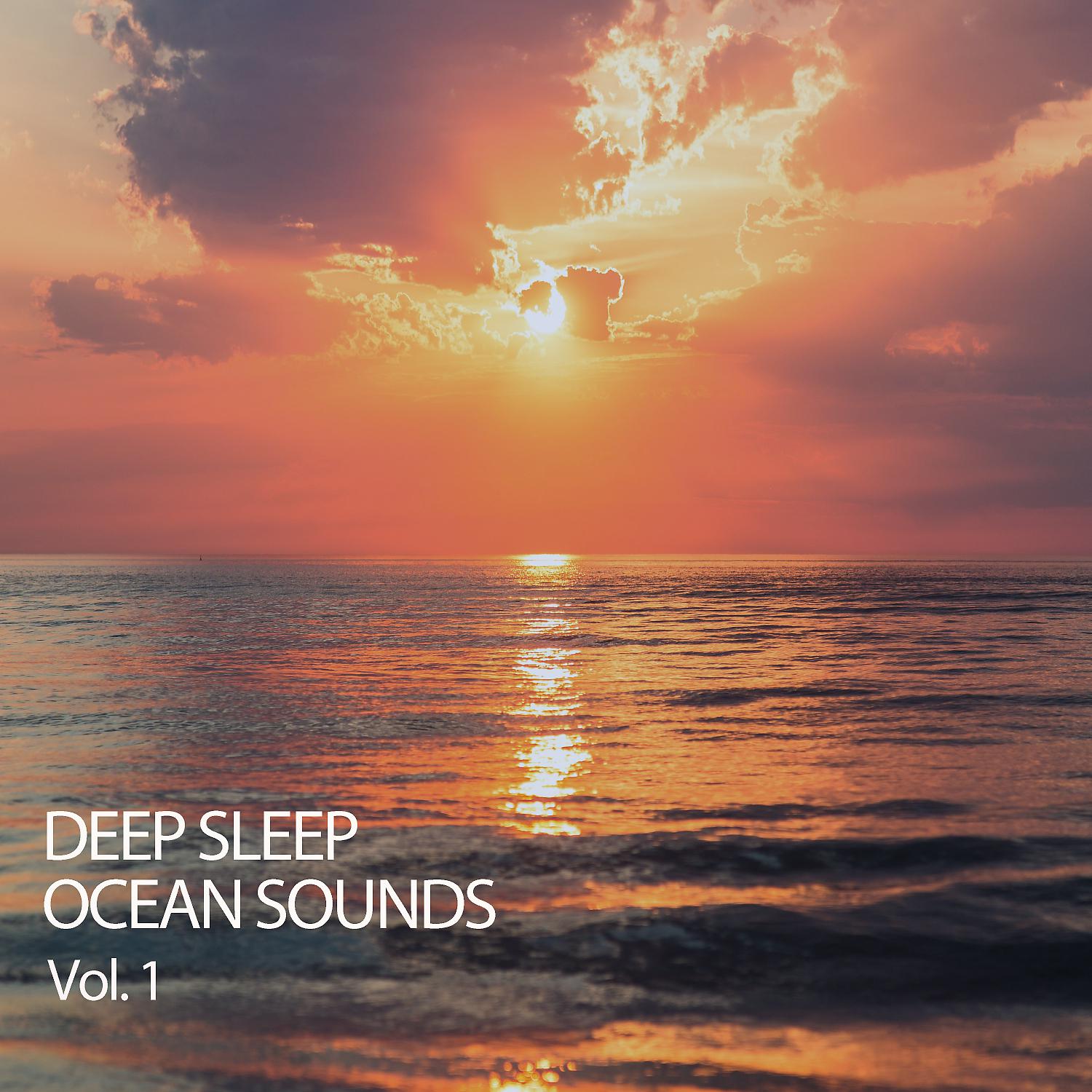 Постер альбома Deep Sleep Ocean Sounds Vol. 1