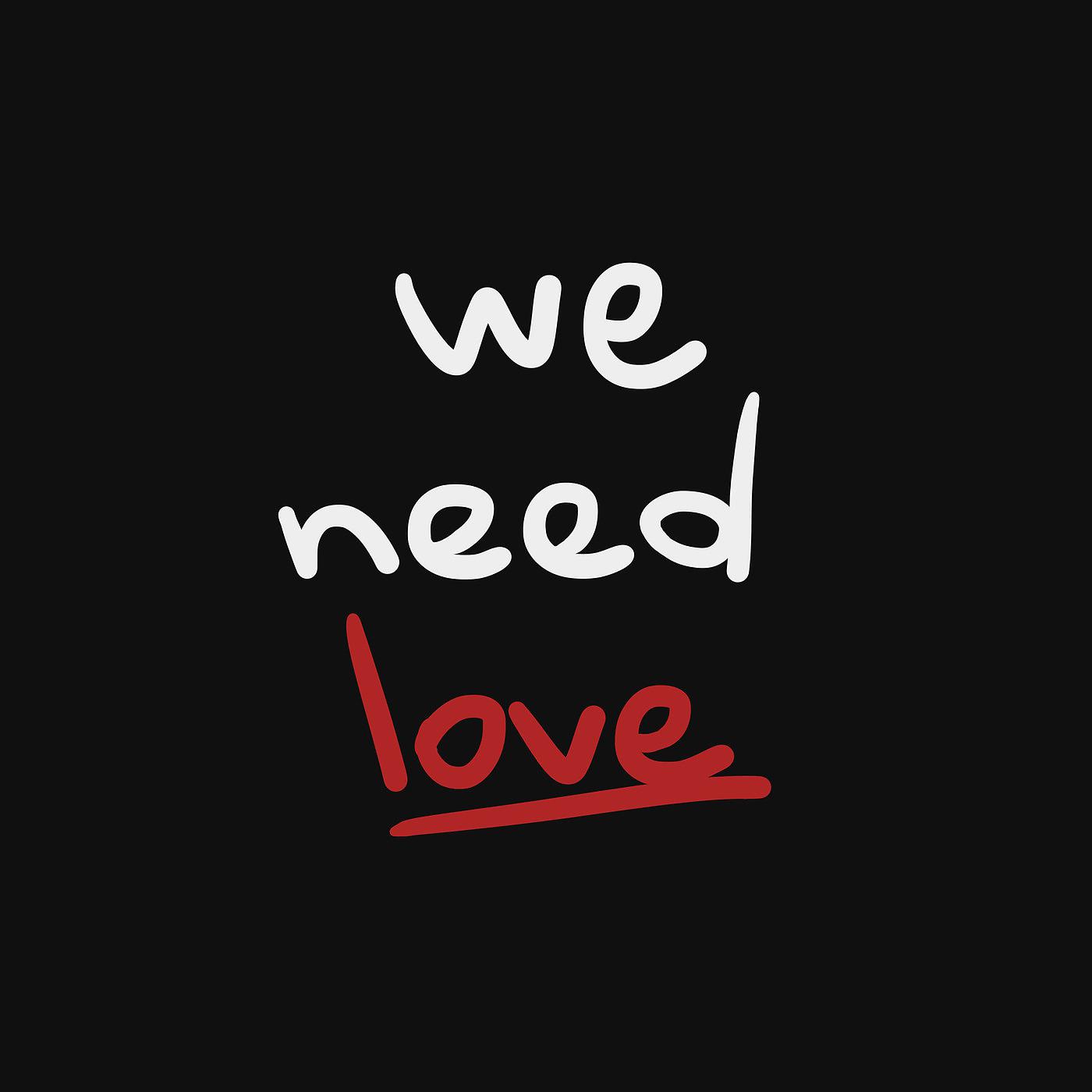 Постер альбома We Need Love