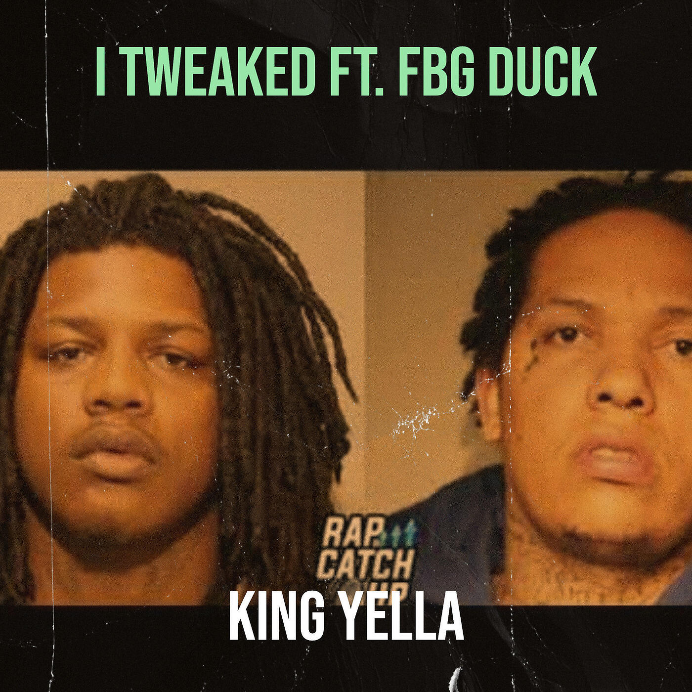 KinG Yella - I Tweaked