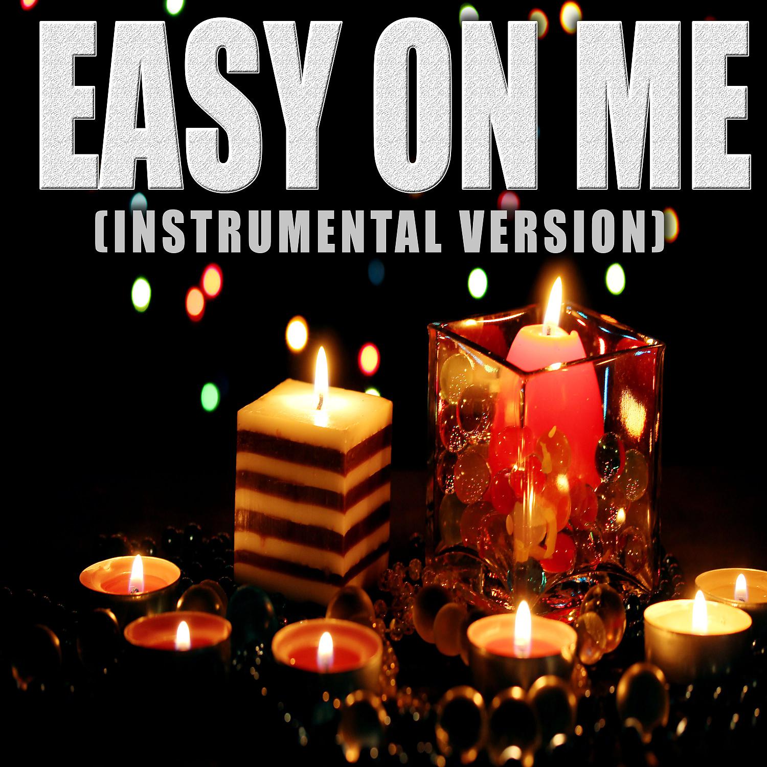Постер альбома Easy On Me (Originally Performed by Adele) (Karaoke)