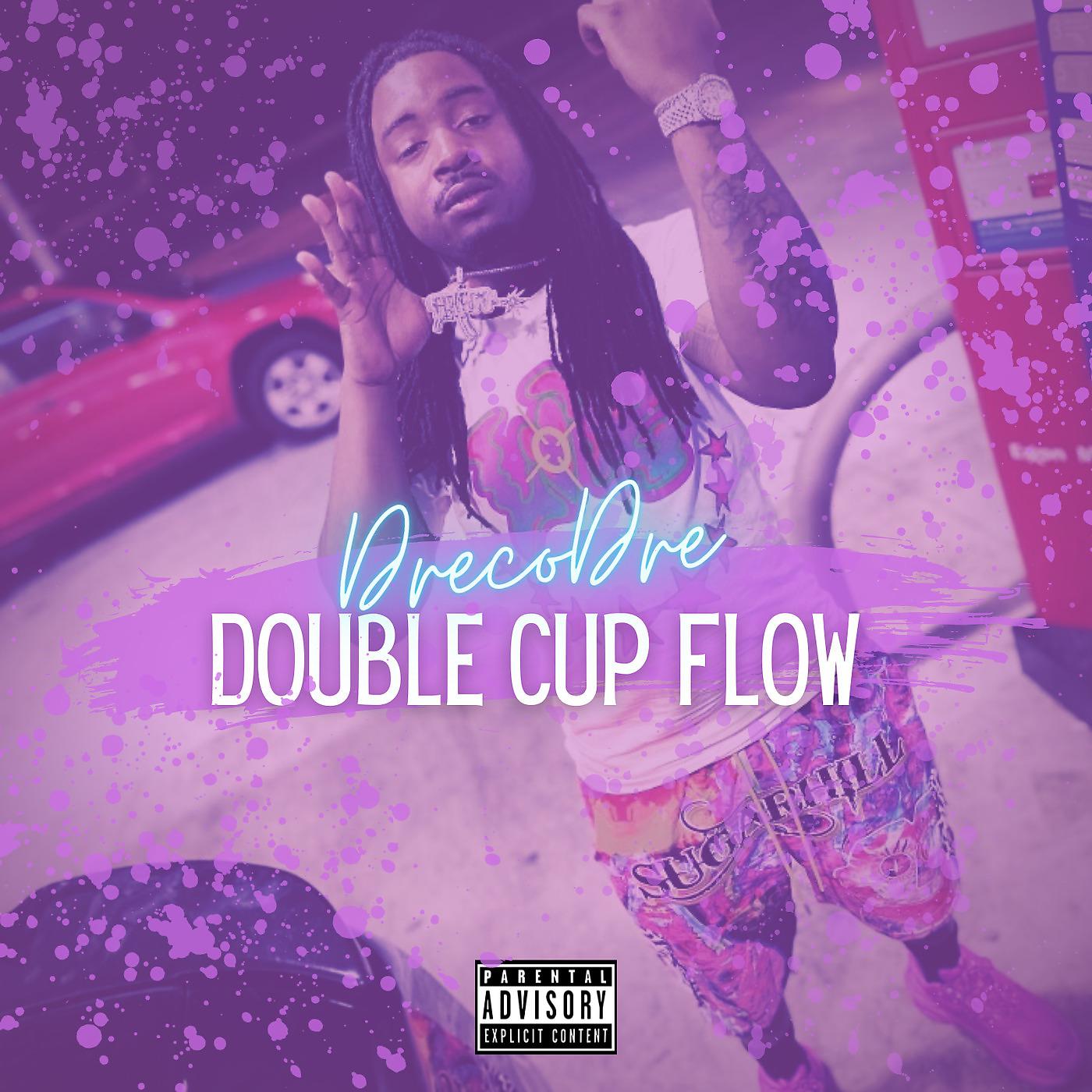 Постер альбома Double Cup Flow