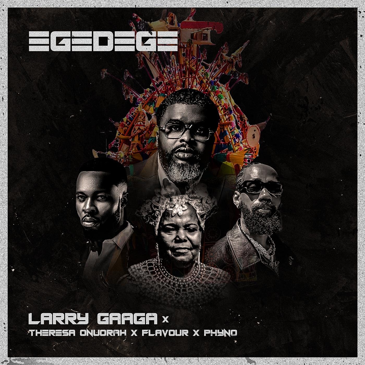 Постер альбома Egedege (feat. Theresa Onuorah, Flavour & Phyno)