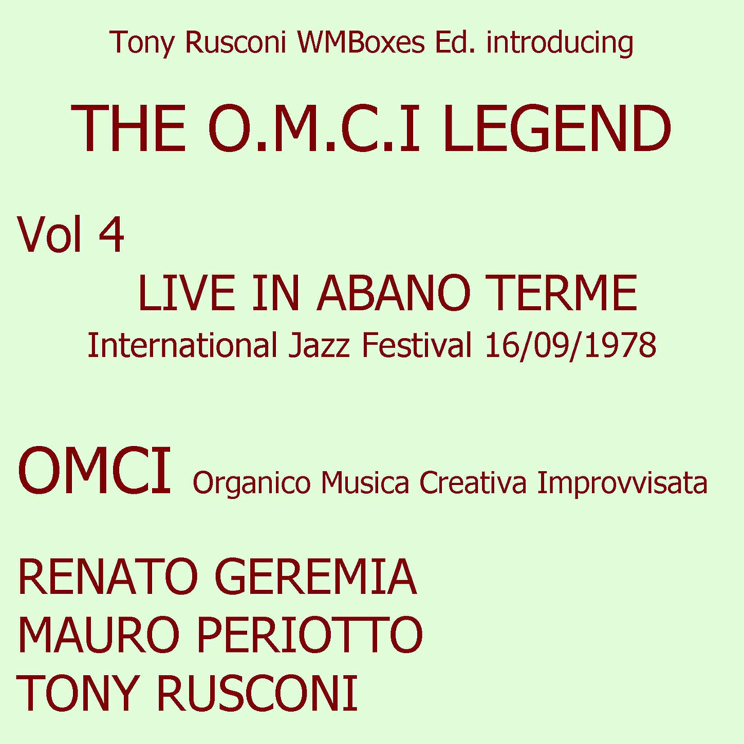 O.M.C.I. Organico Musica Creativa Improvvisata (Renato Geremia - Centro e margine