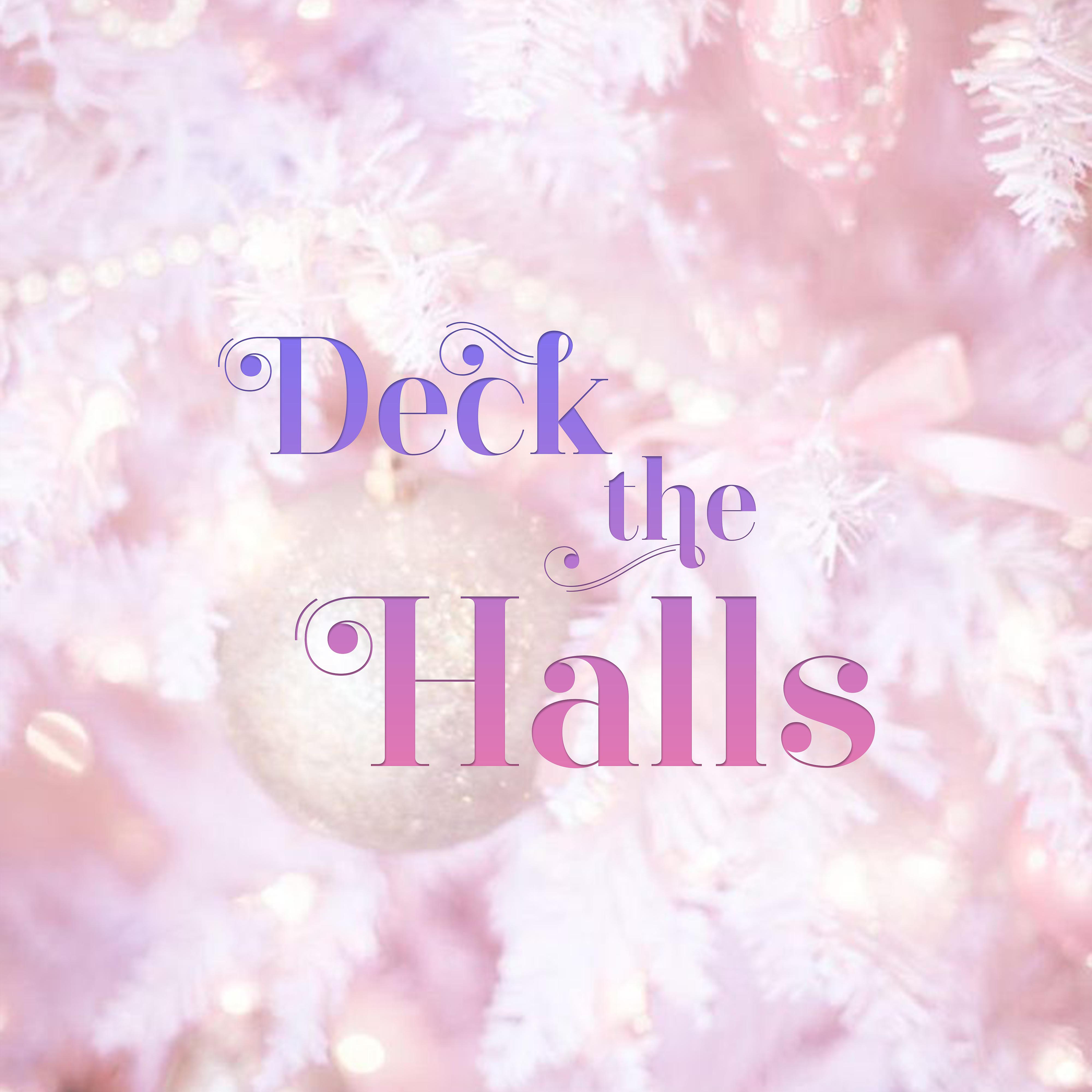 Постер альбома Deck The Halls