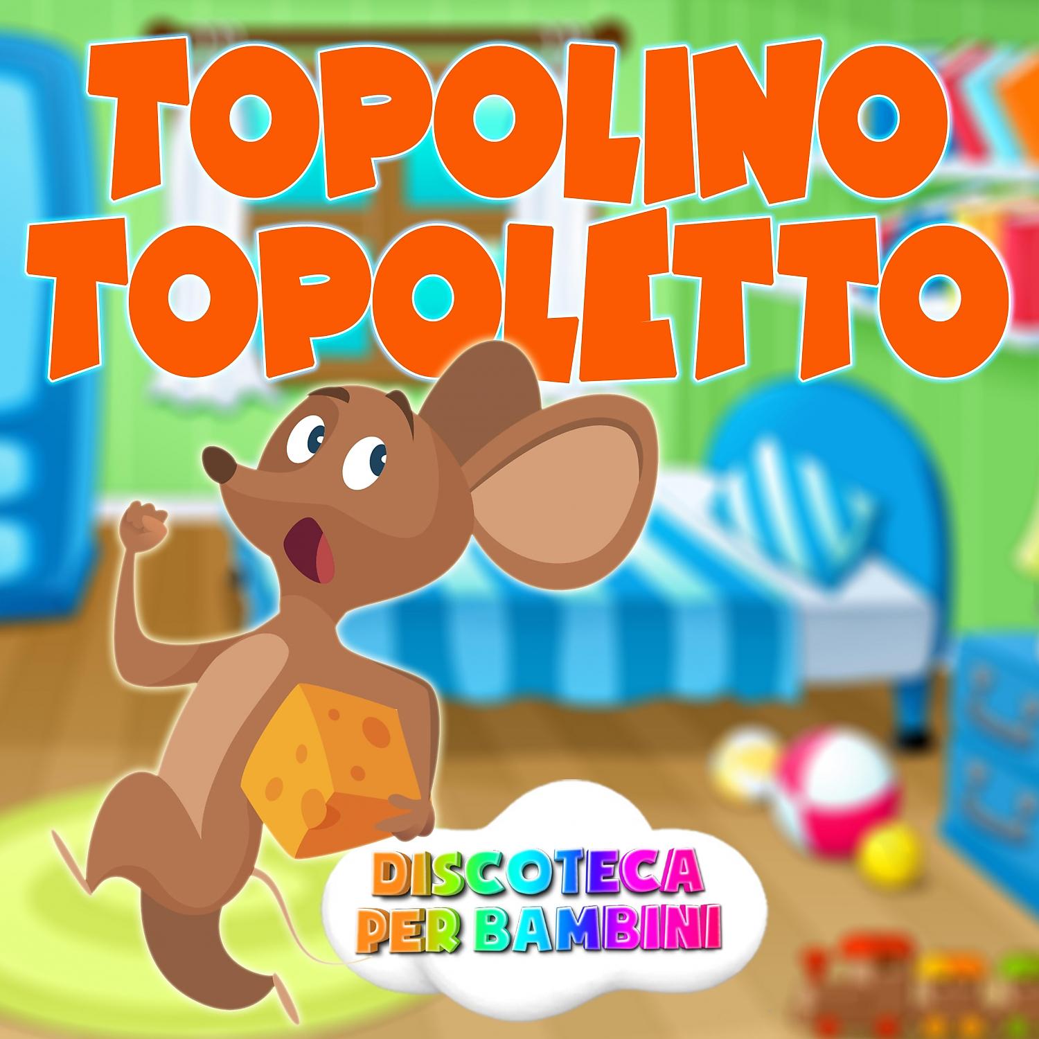 Постер альбома Topolino Topoletto