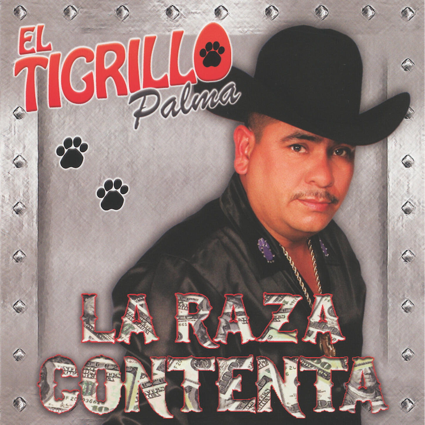 El Tigrillo Palma - La Raza Contenta
