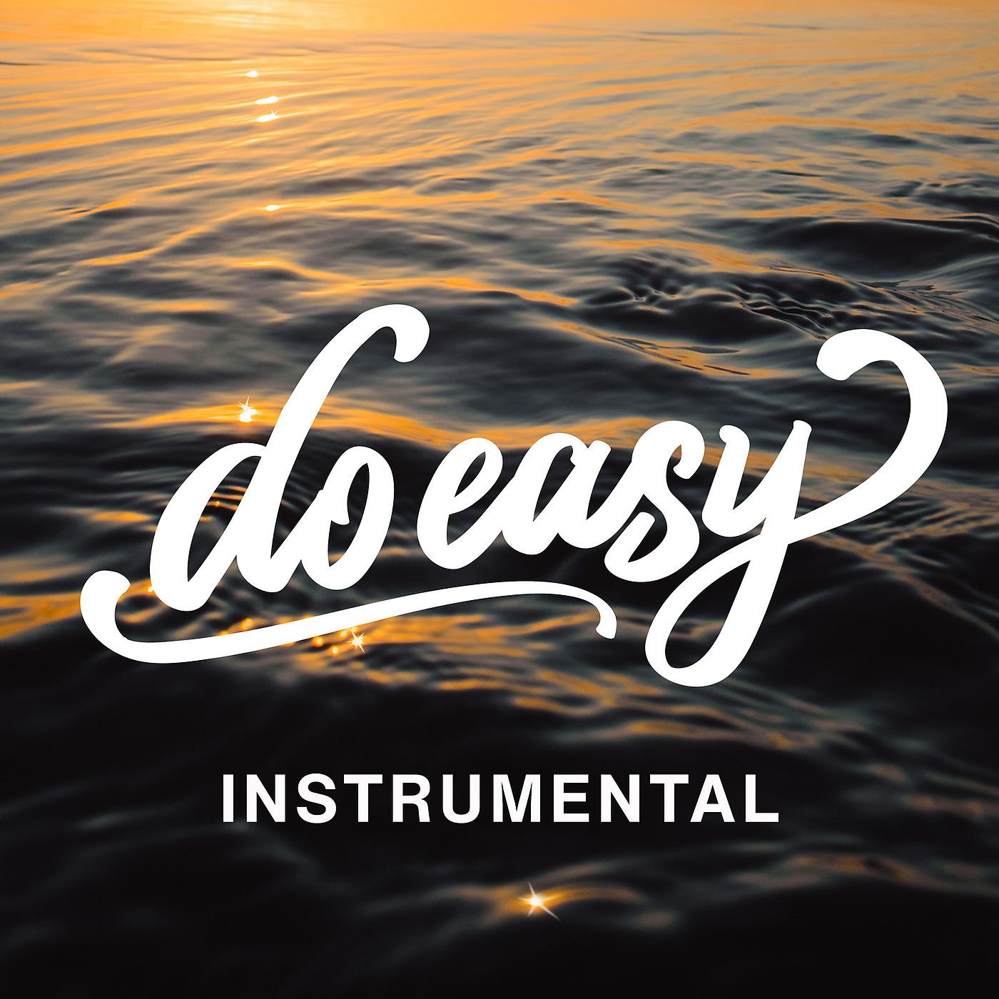 Постер альбома Do Easy (Instrumental)