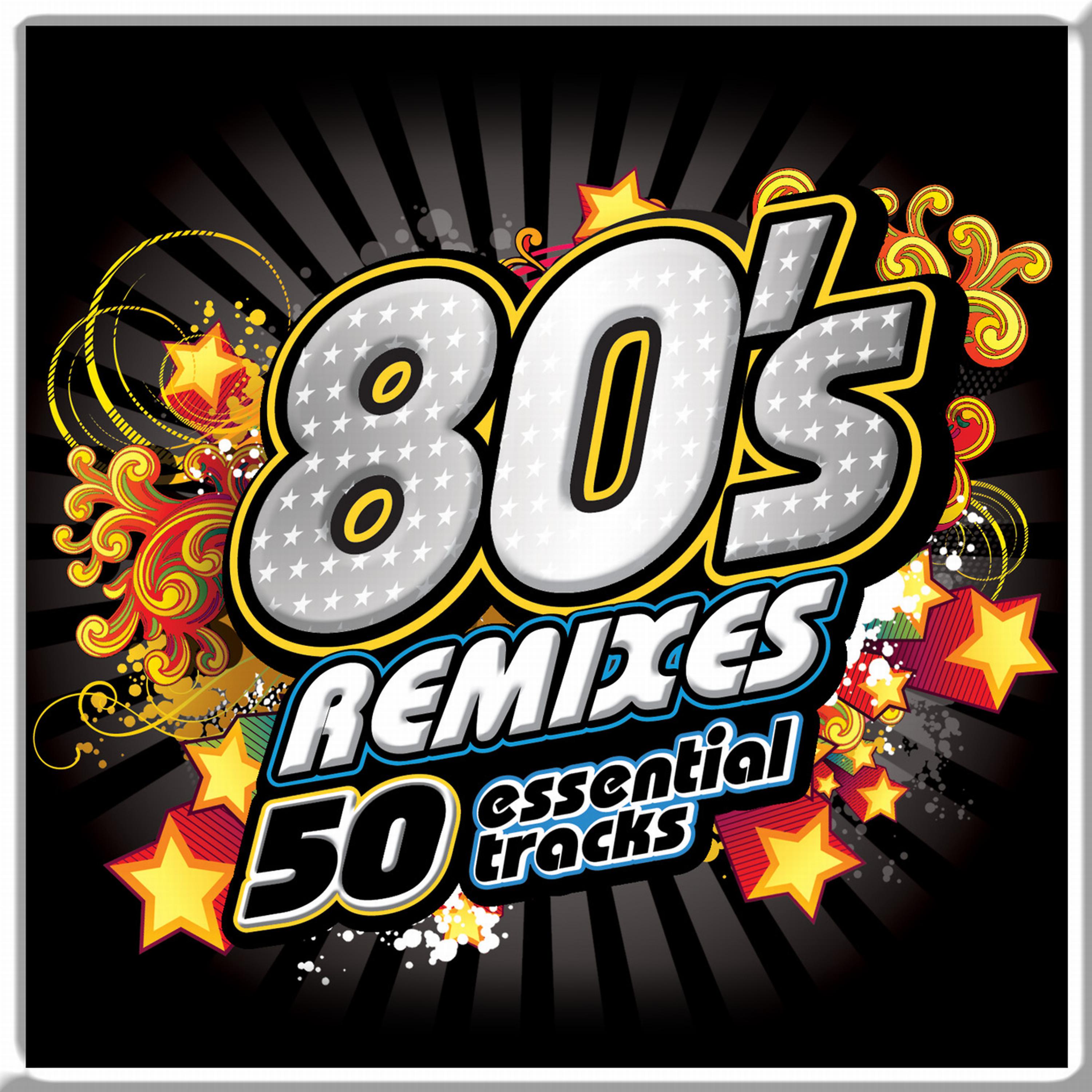Постер альбома 80's Remixes Essentials