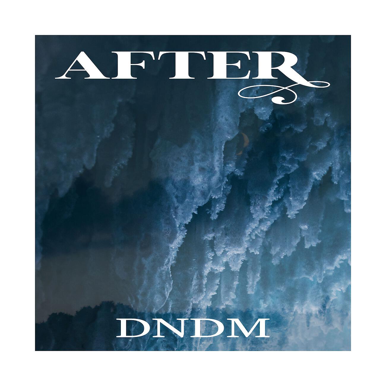 DNDM - After