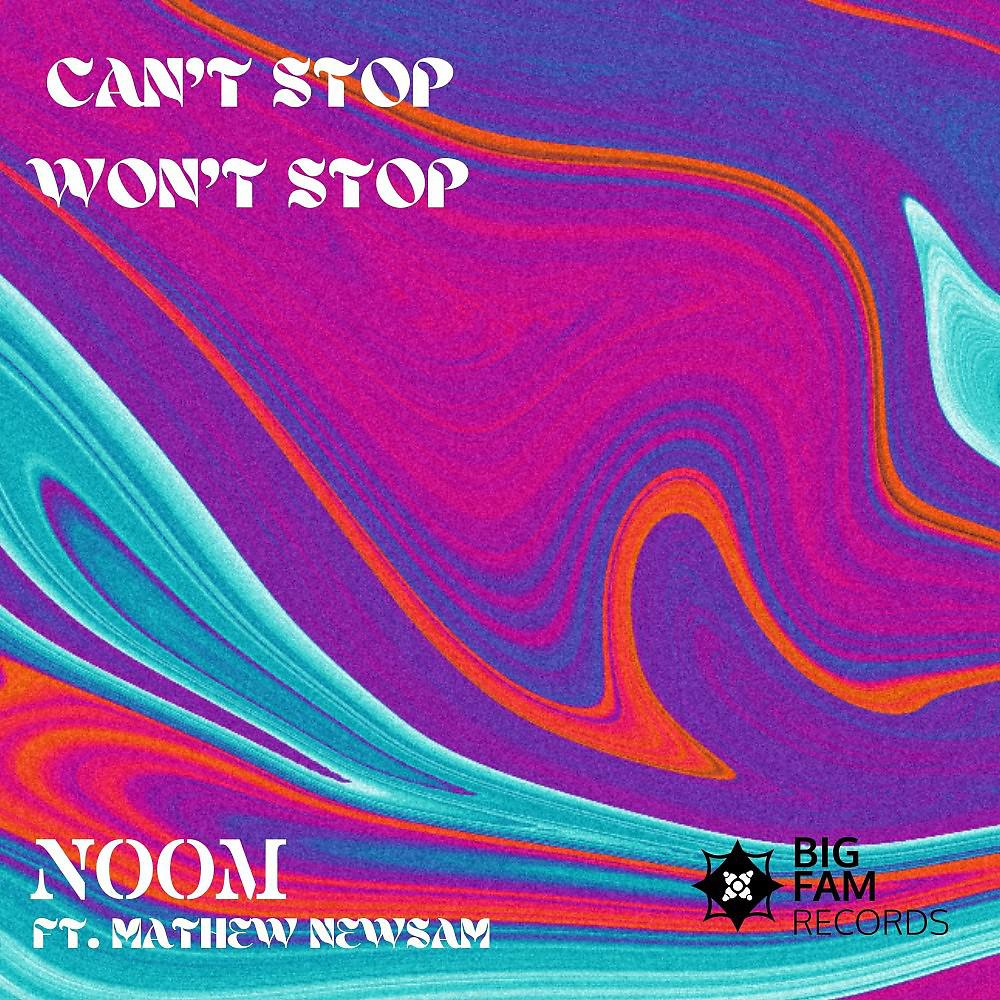 Постер альбома Can't Stop, Won't Stop
