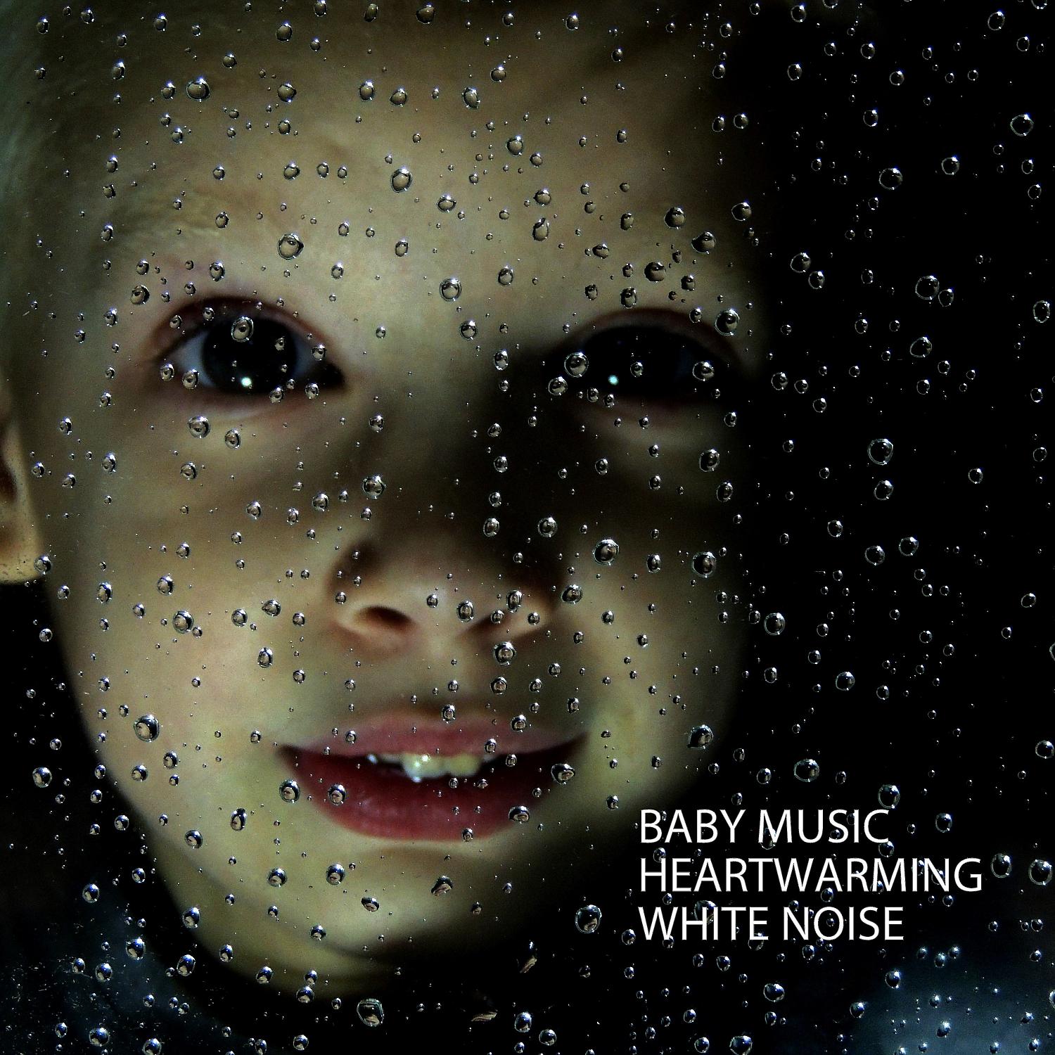 Постер альбома Baby Music: Heartwarming White Noise