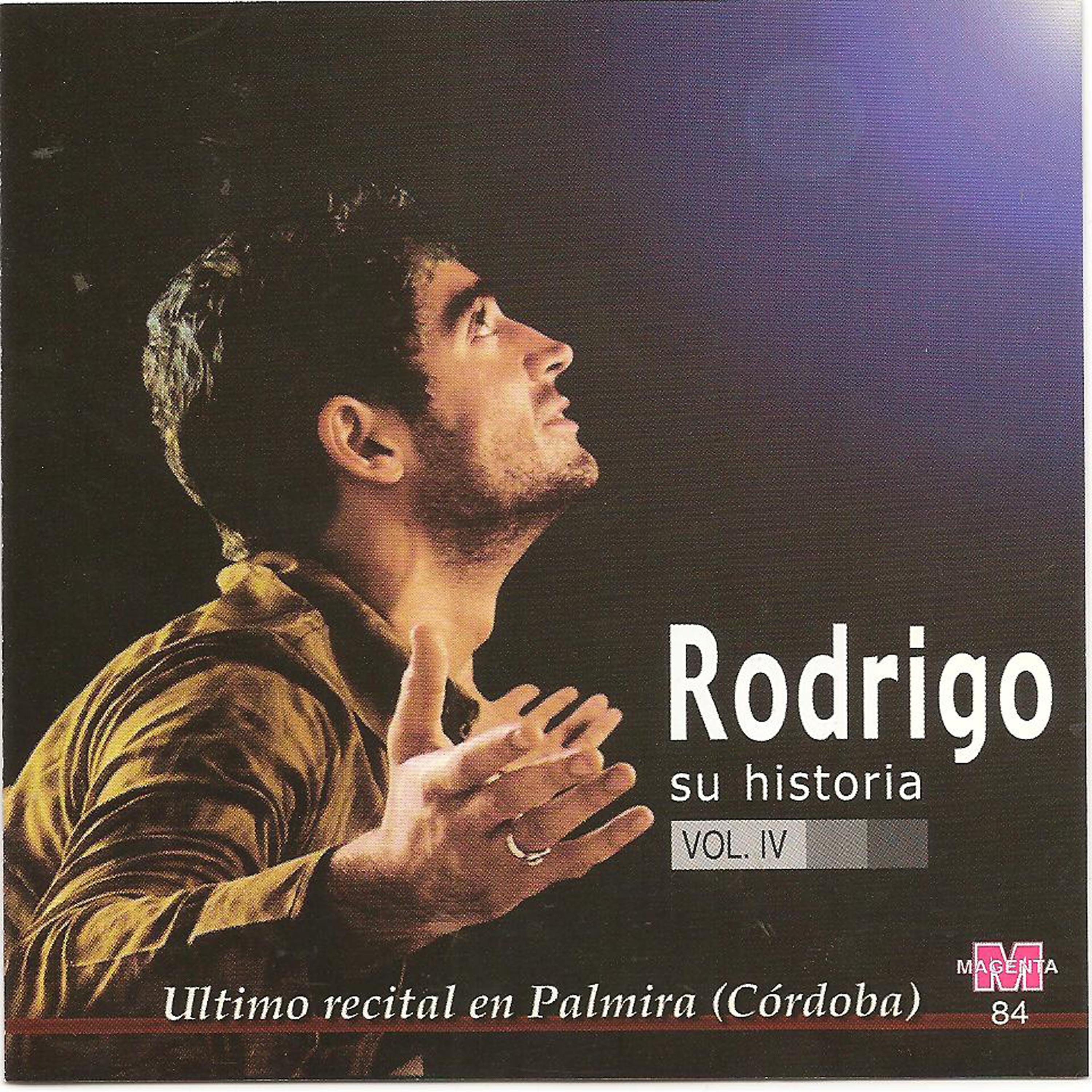 Постер альбома Rodrigo - Su historia vol IV