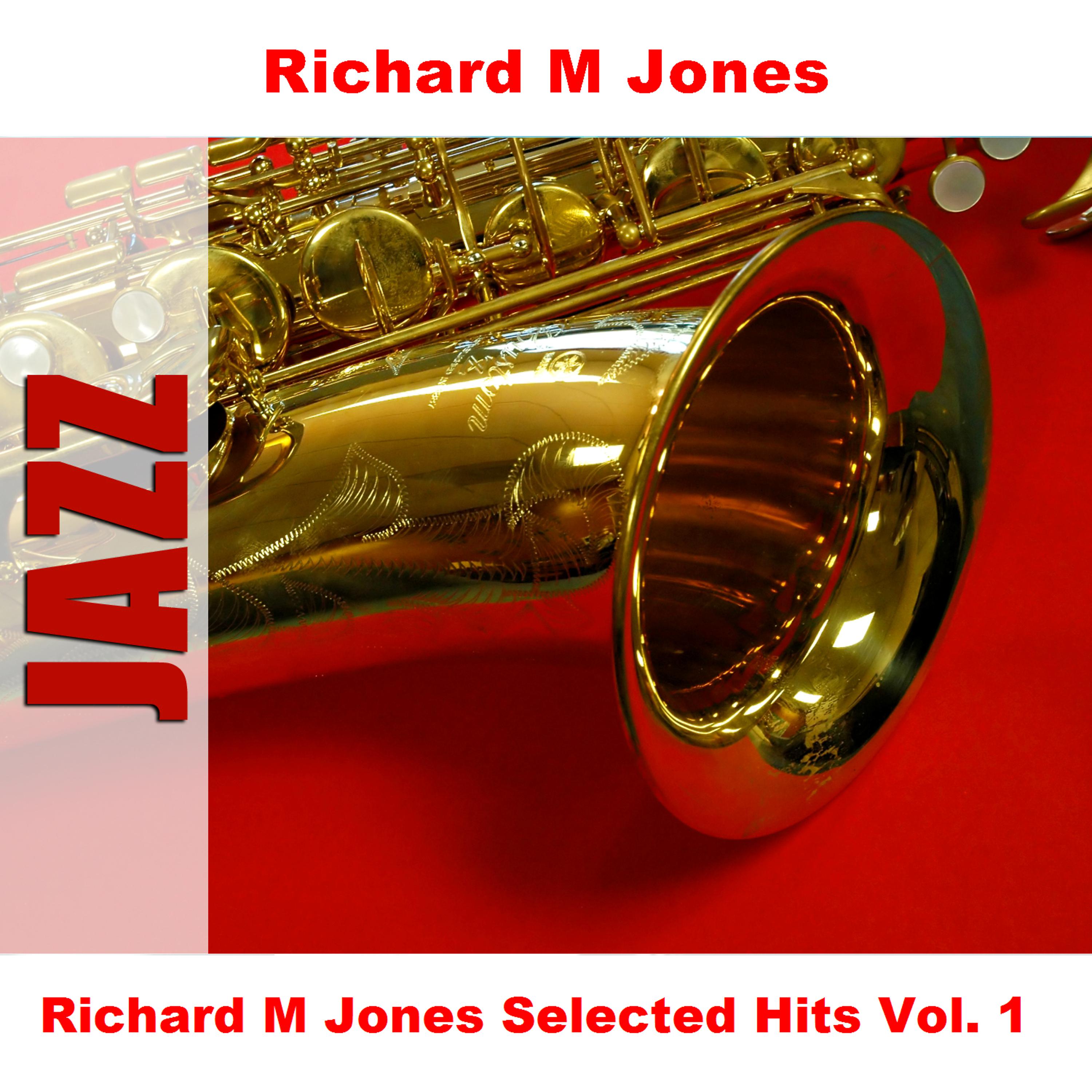 Постер альбома Richard M Jones Selected Hits Vol. 1