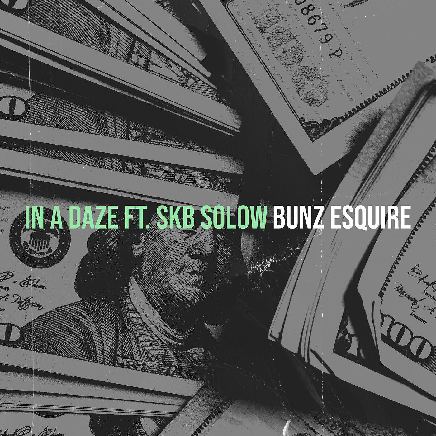 Bunz Esquire - In a Daze