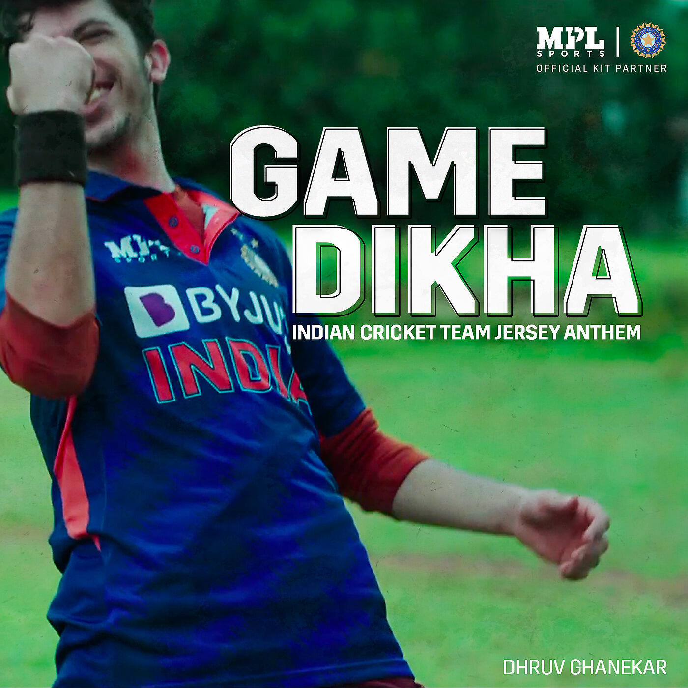 Dhruv Ghanekar - Game Dikha - Indian Cricket Team Jersey Anthem