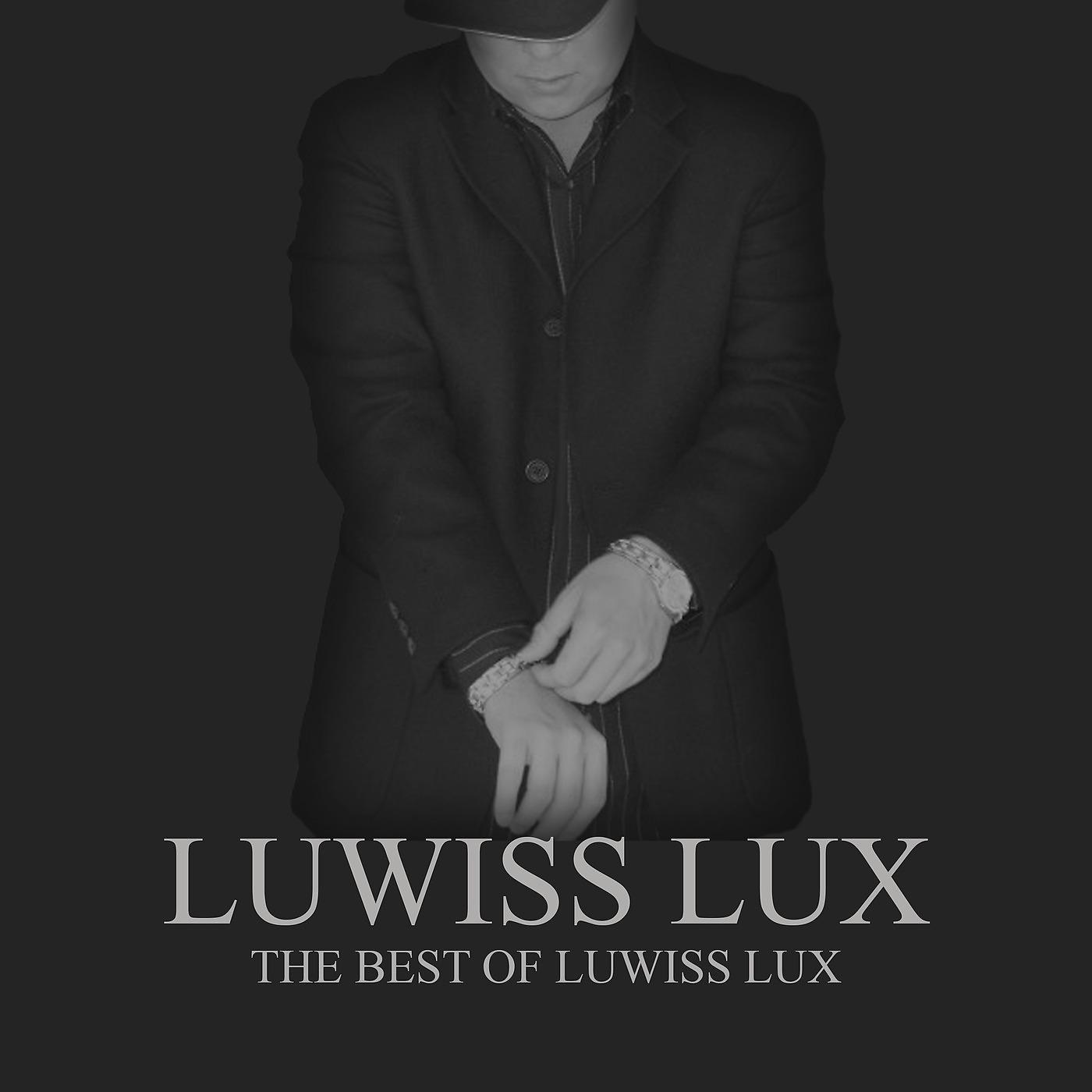 Постер альбома Best of Luwiss Lux