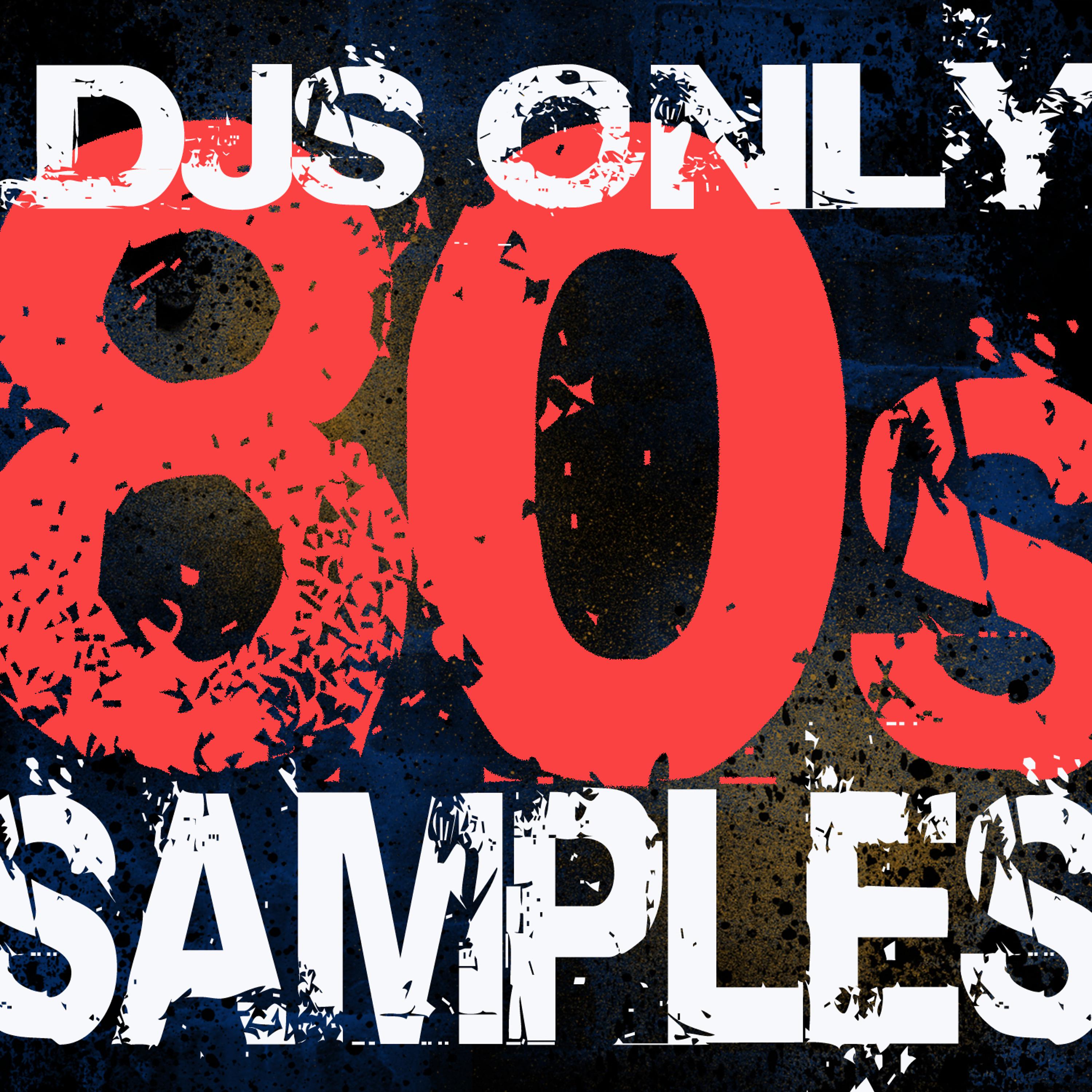 Постер альбома DJs Only – 80s Hits Samples (Dance ReMixes)