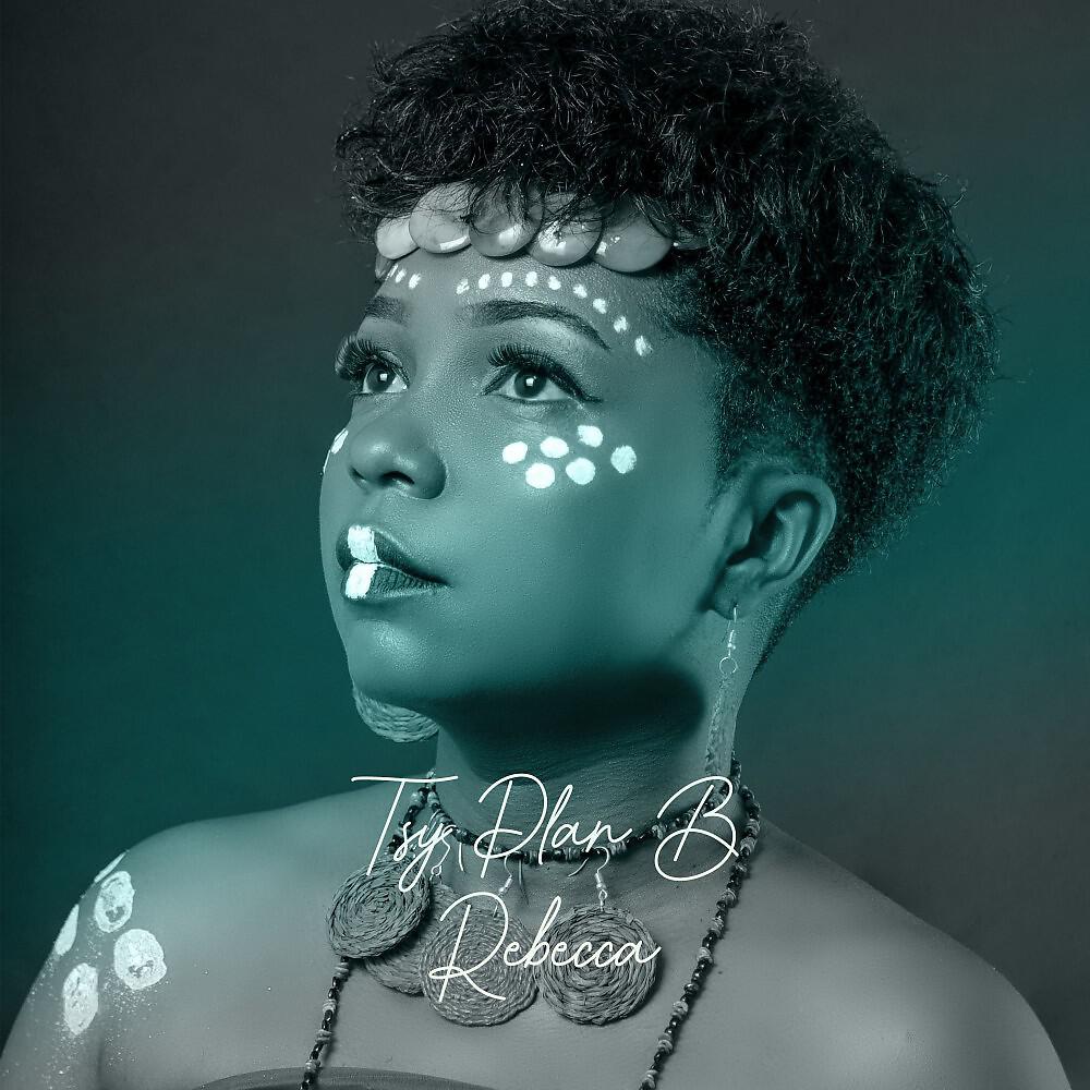 Rebecca - Tsy Plan B