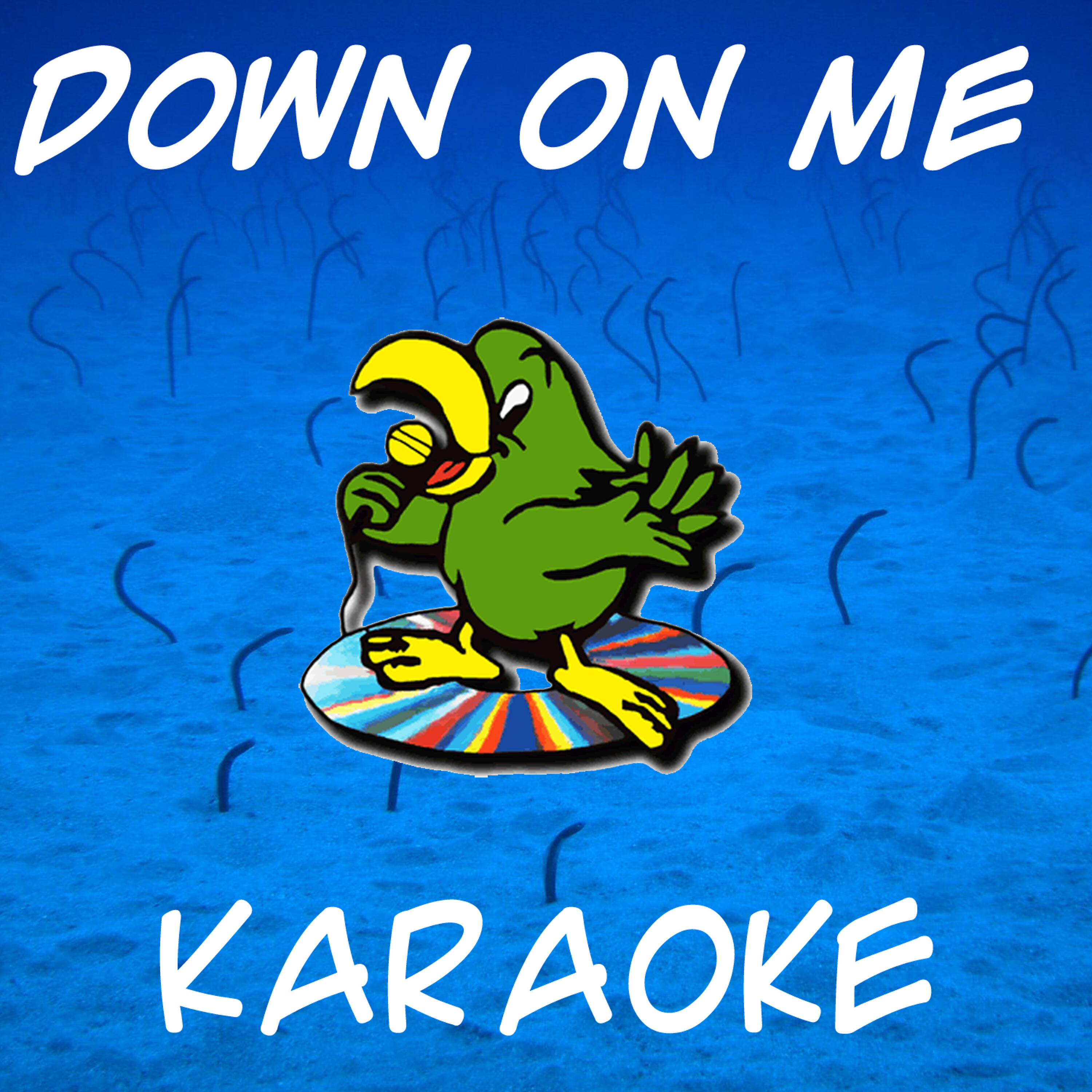 Karaoke Hits Band - Down on Me (In the Style of Jeremih) (Karaoke)