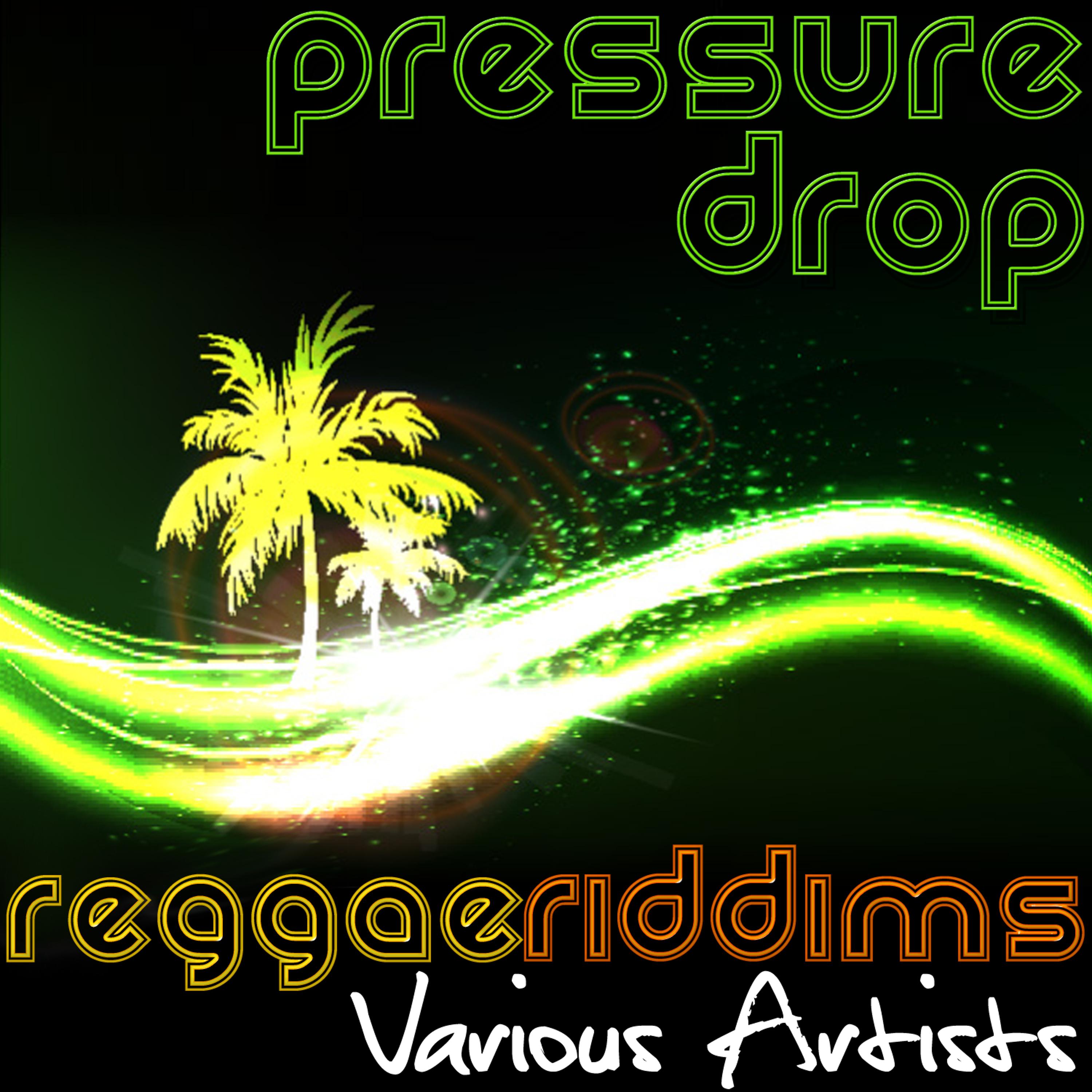 Постер альбома Pressure Drop: Reggae Riddims