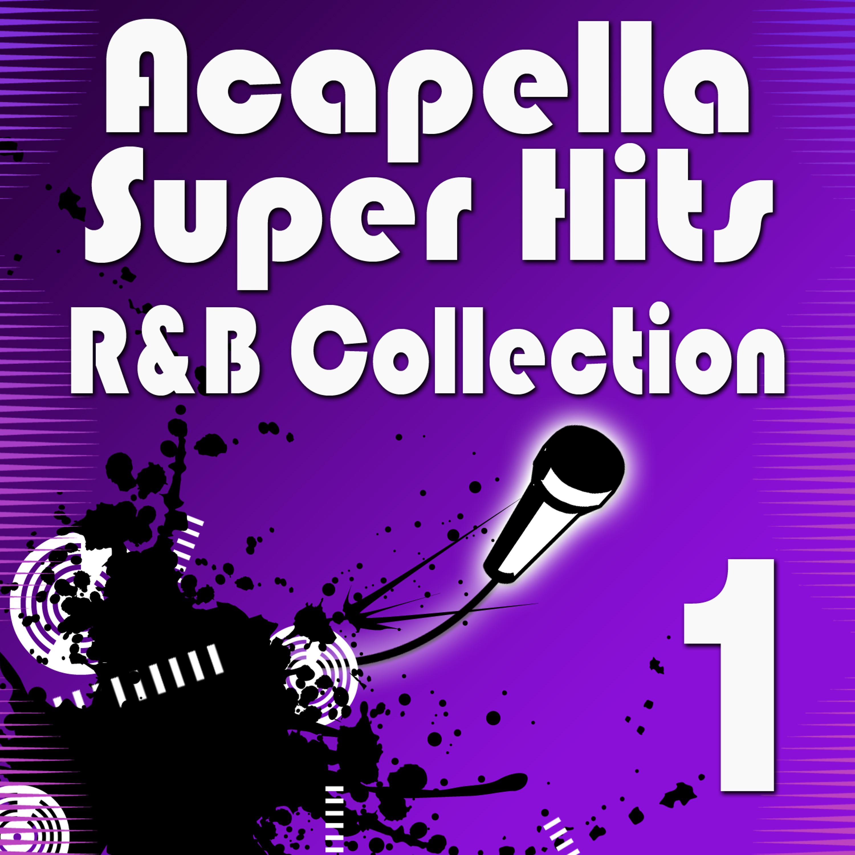 Постер альбома Acapella Super Hits - R&B Collection 1