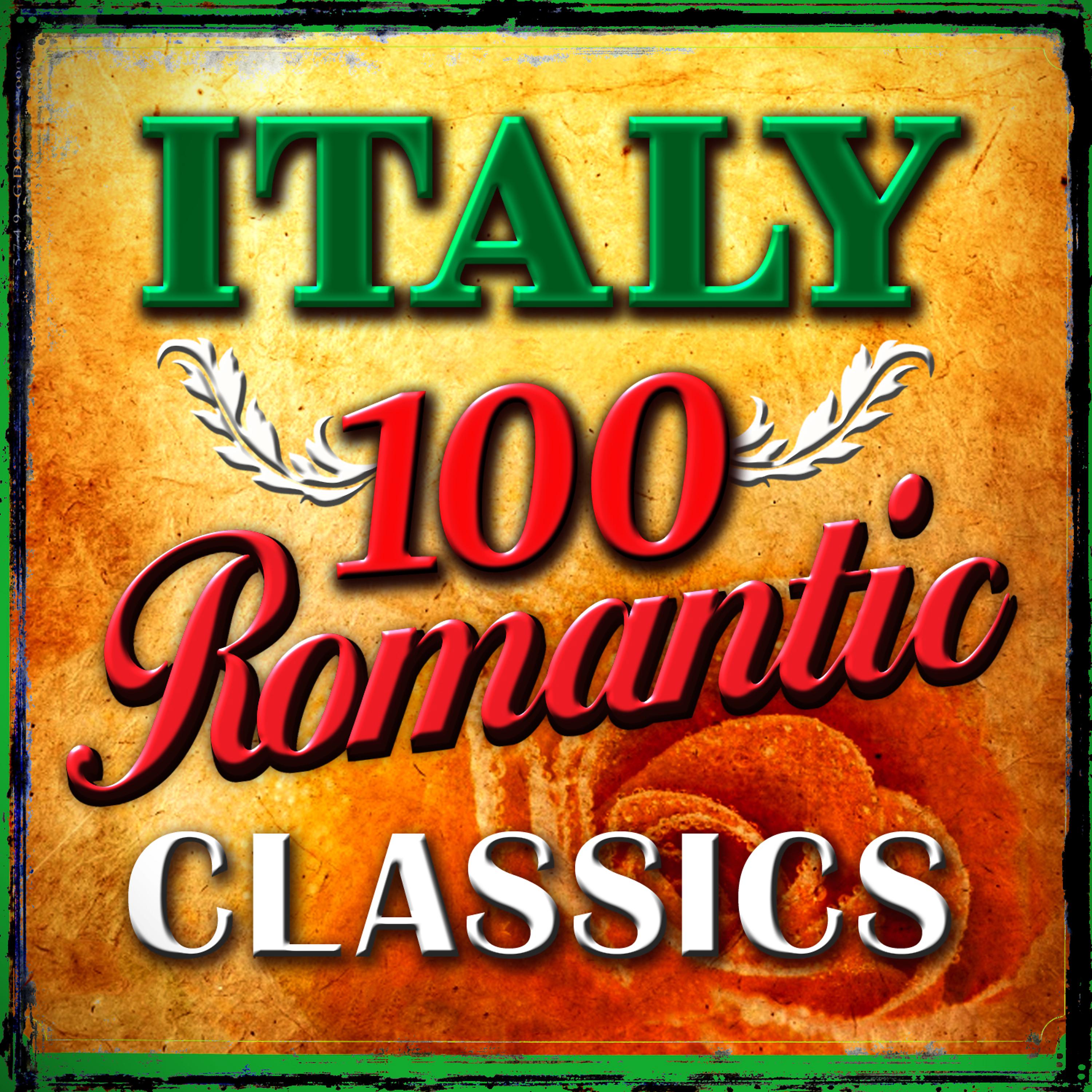Постер альбома Italy - 100 Romantic Classics