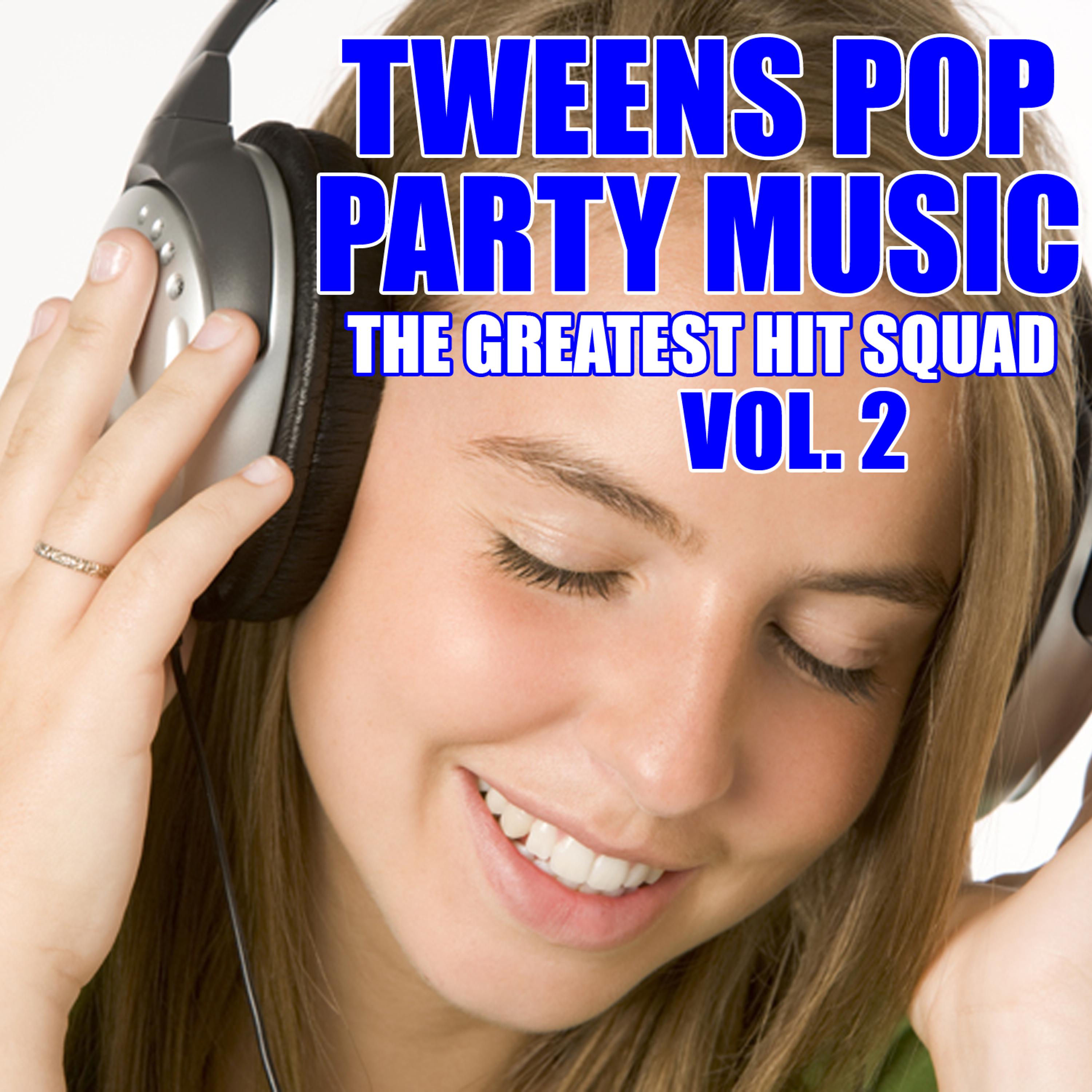 Постер альбома Tweens Pop Party Music Vol. 2