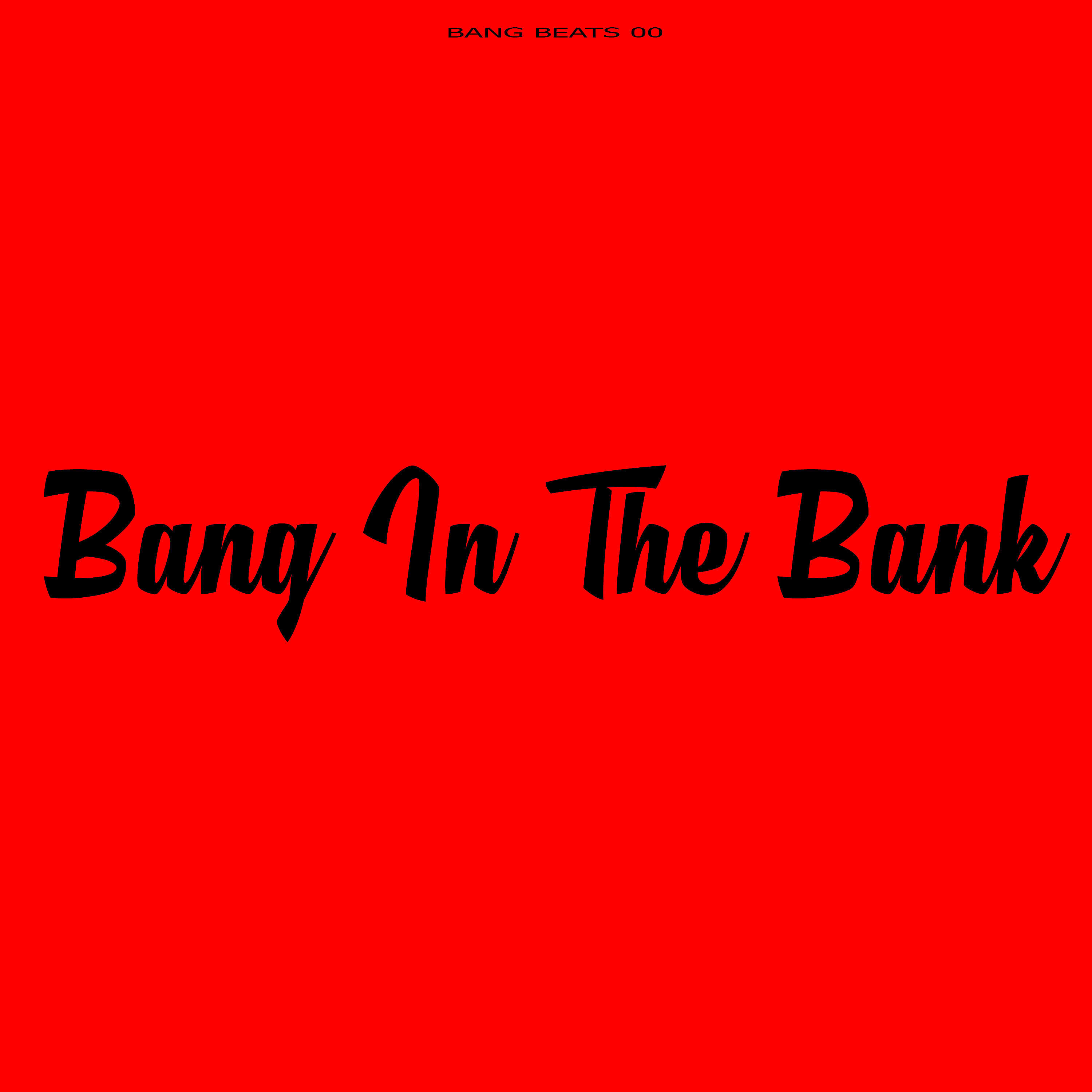 Bang Beats 00 - Bang in the Bank