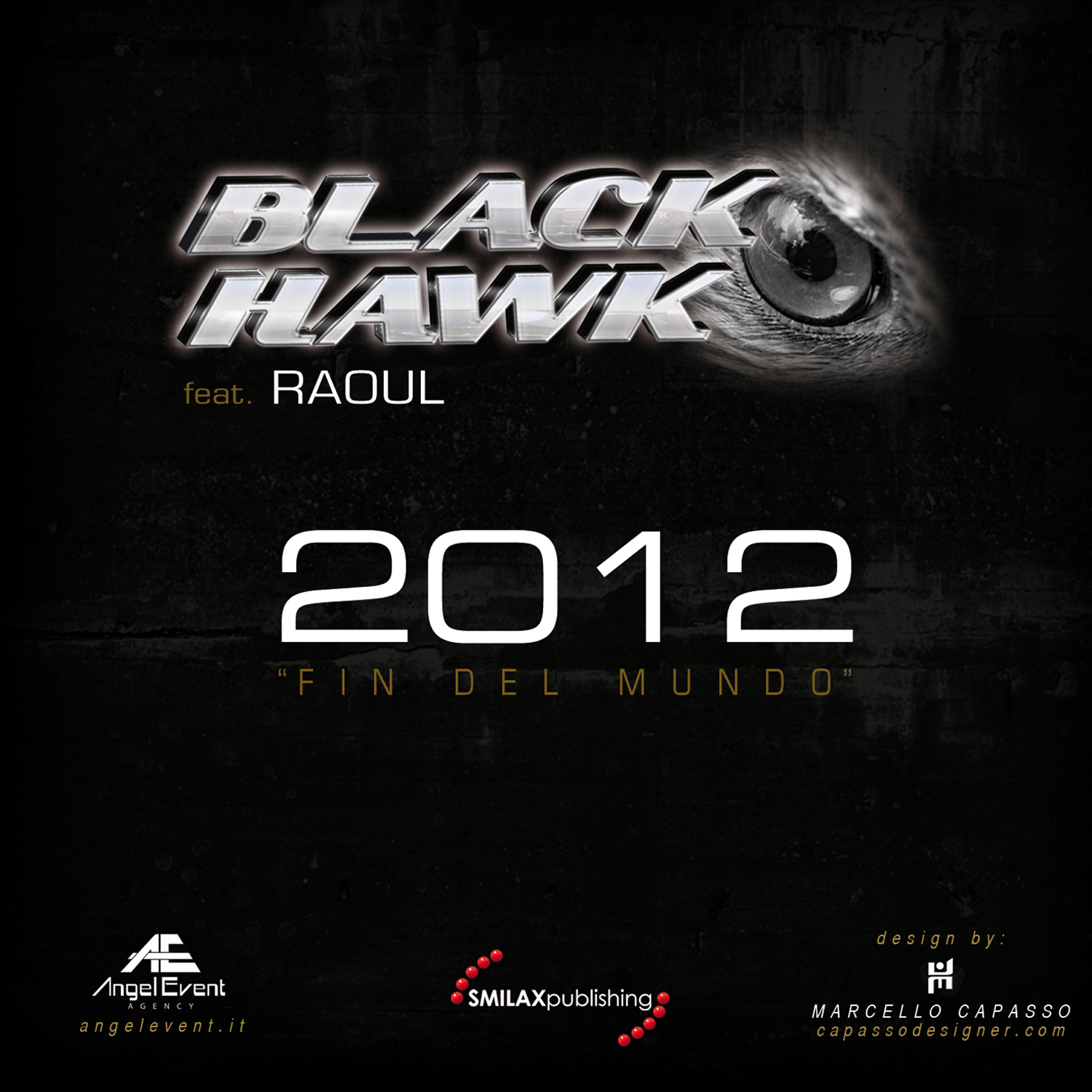 Black Hawk - 2012 (Fin Del Mundo) (Alex The Noise & Mike Cerino Remix)